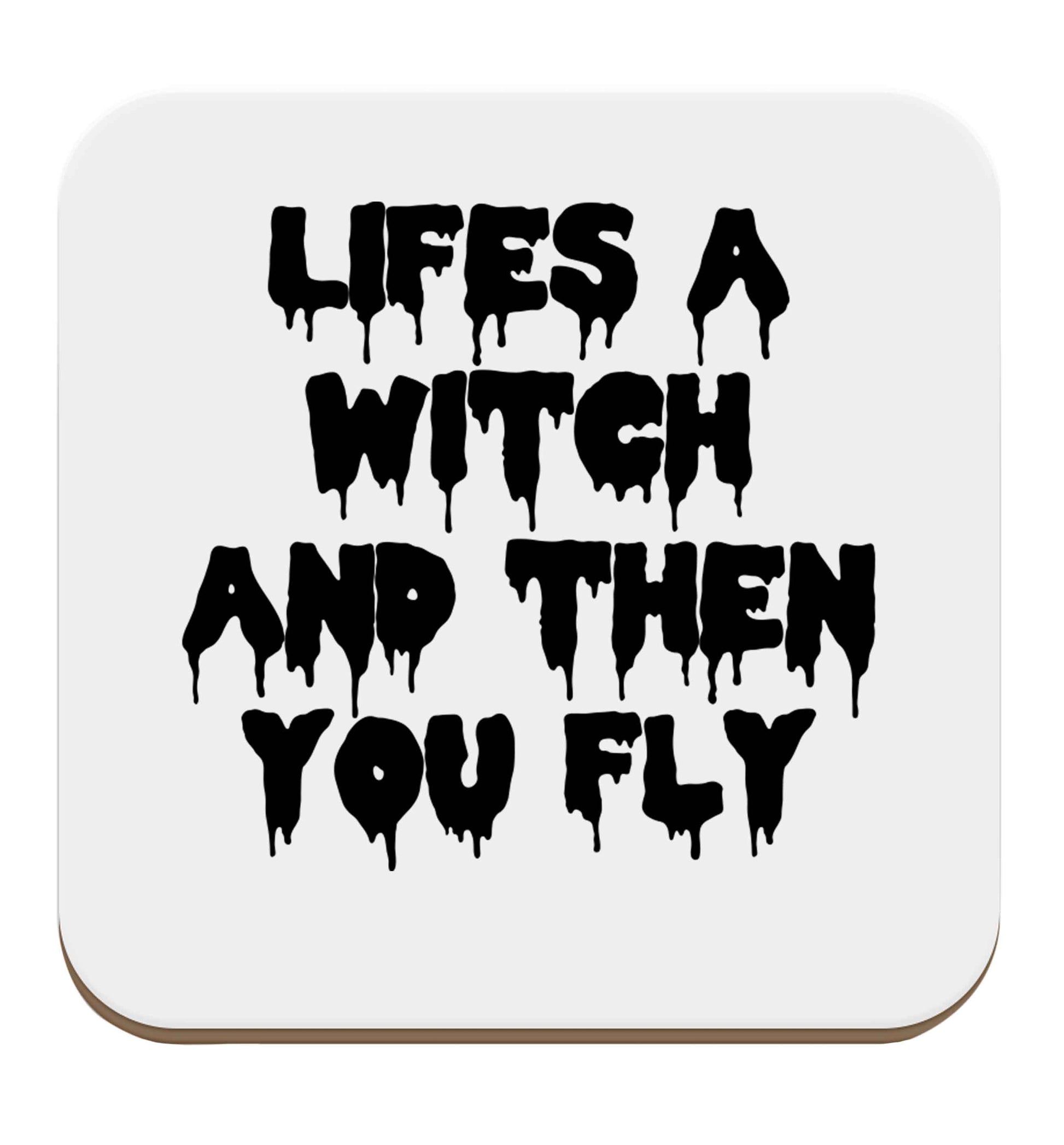 Life's a witch and then you fly set of four coasters