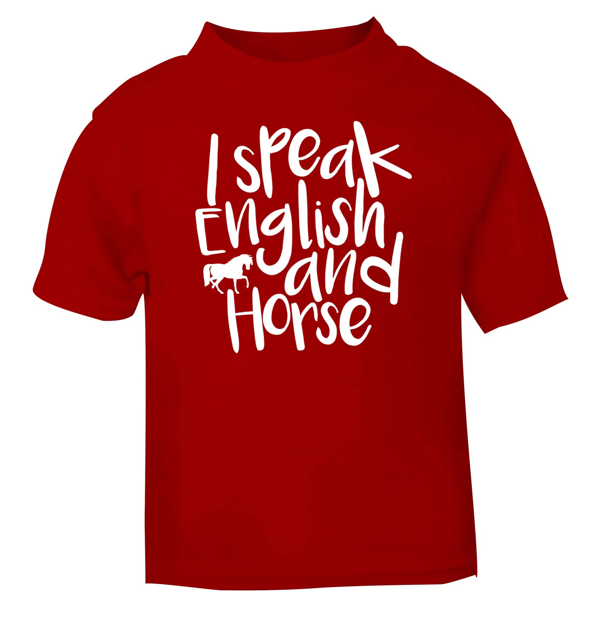 I speak English and horse red baby toddler Tshirt 2 Years