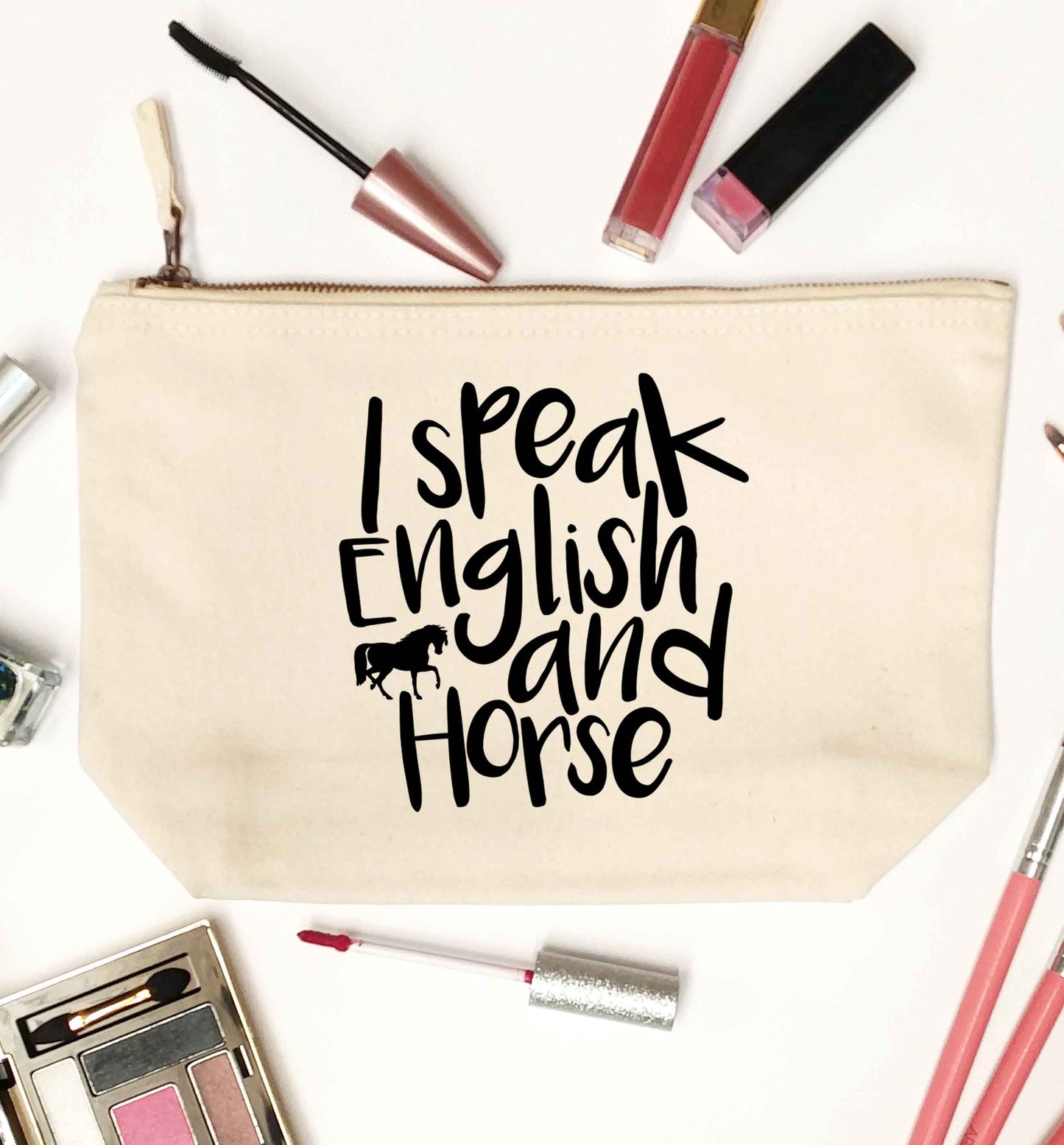 I speak English and horse natural makeup bag