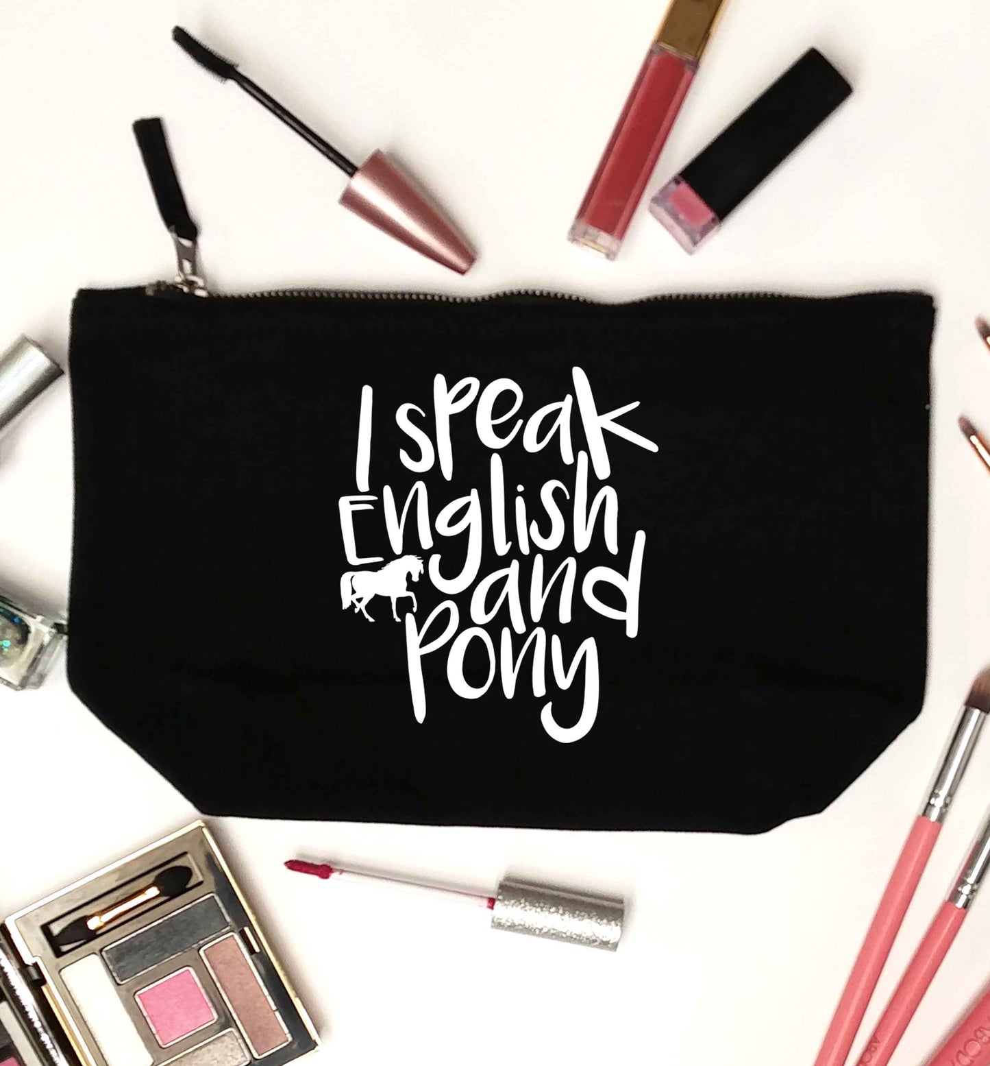 I speak English and pony black makeup bag