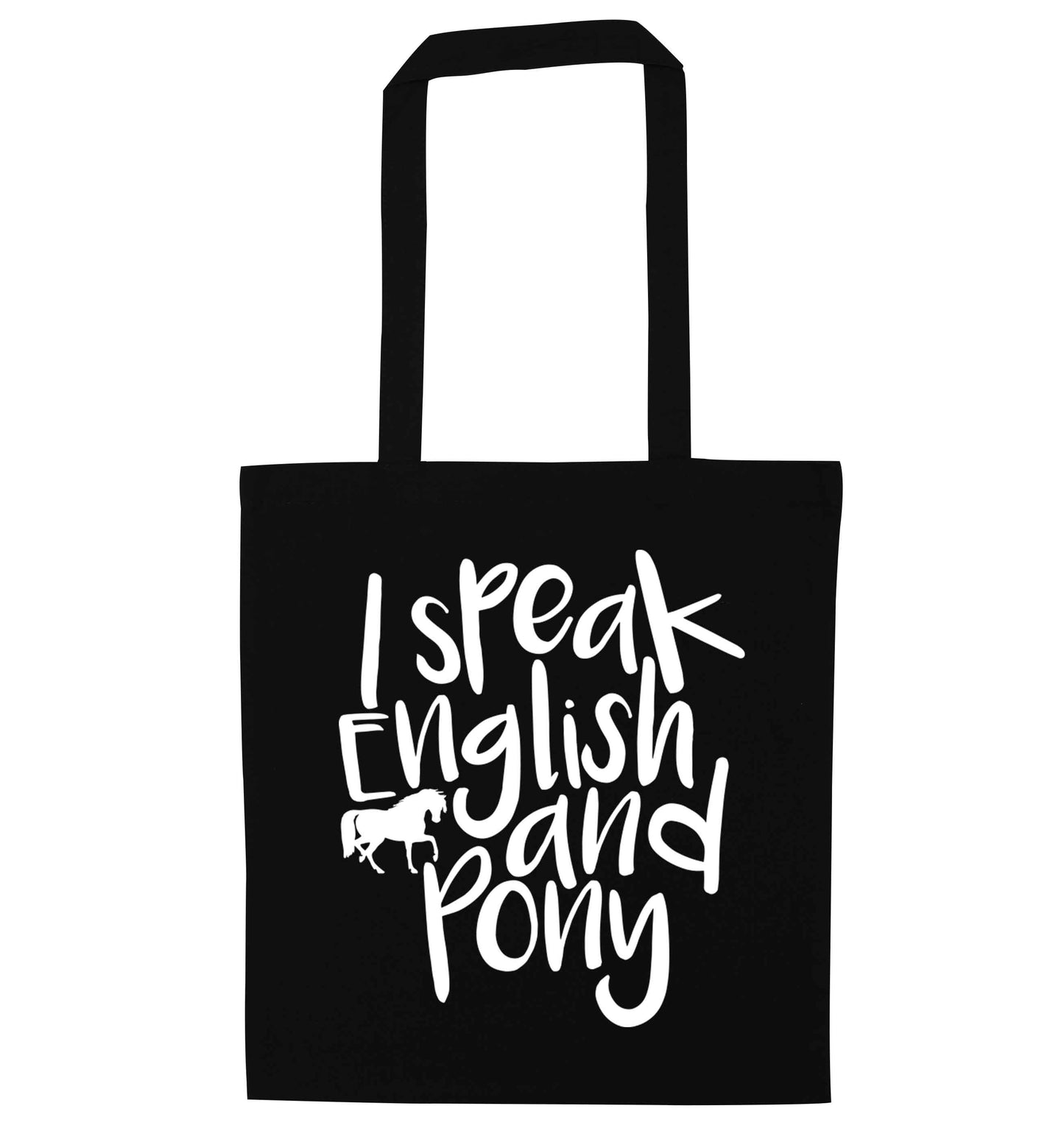 I speak English and pony black tote bag