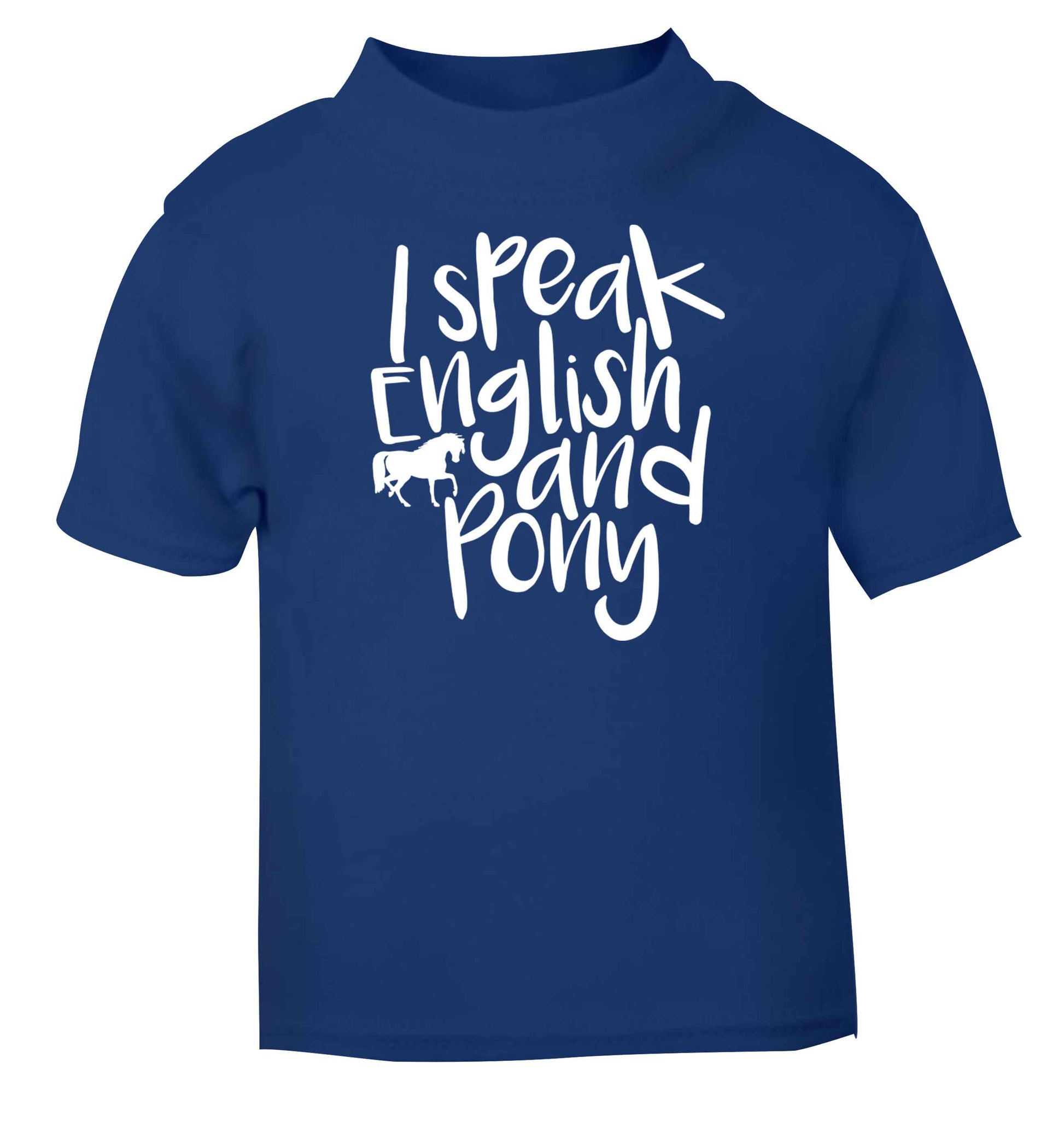 I speak English and pony blue baby toddler Tshirt 2 Years