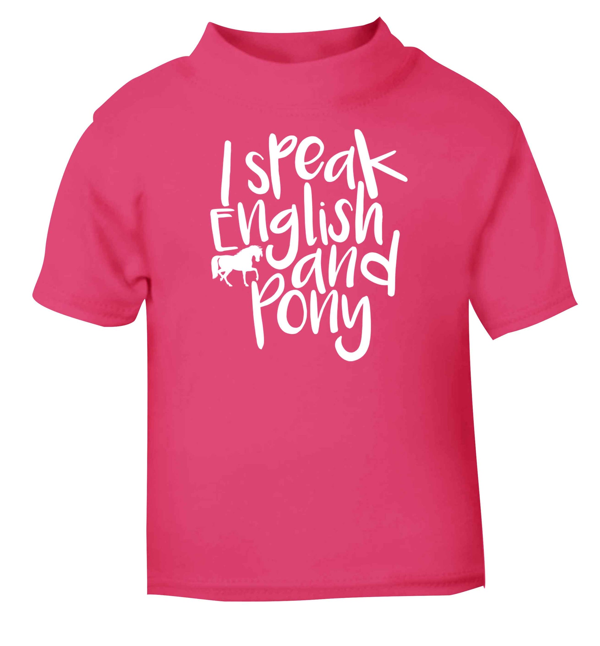 I speak English and pony pink baby toddler Tshirt 2 Years