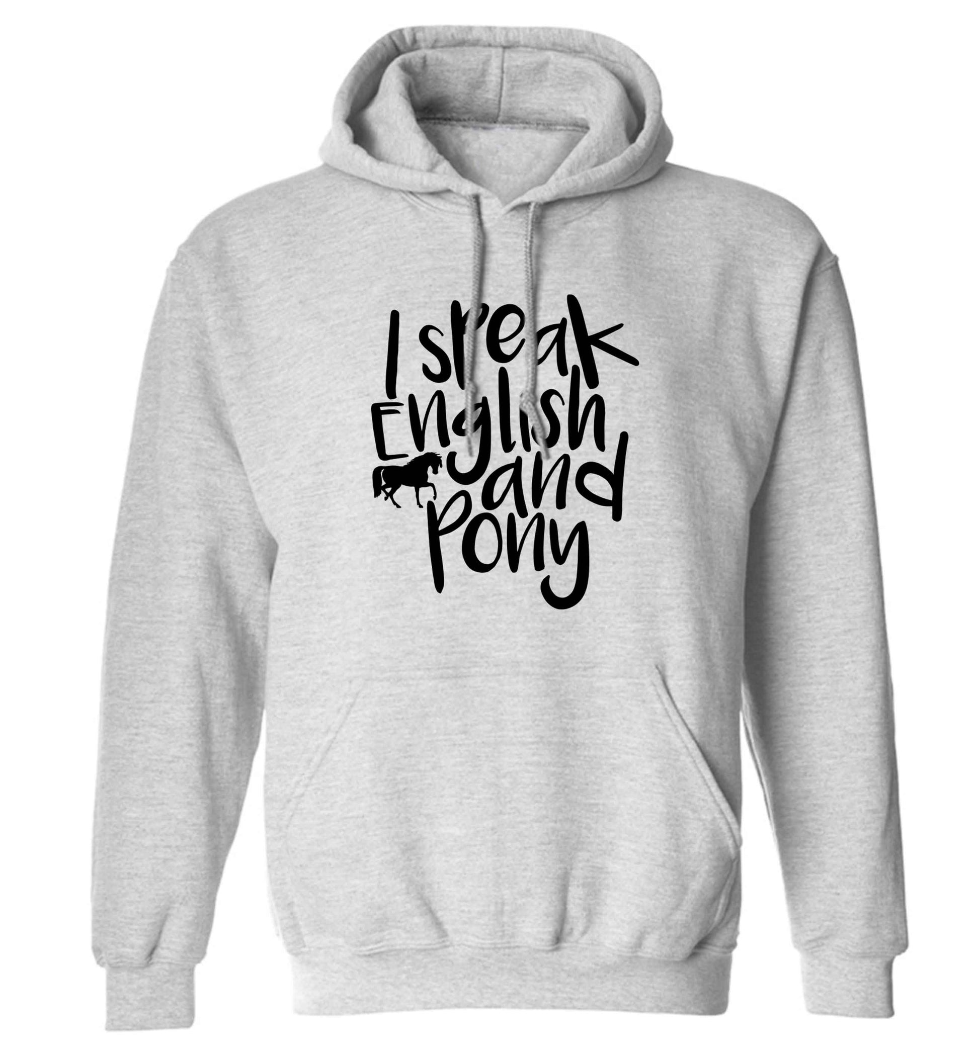 I speak English and pony adults unisex grey hoodie 2XL