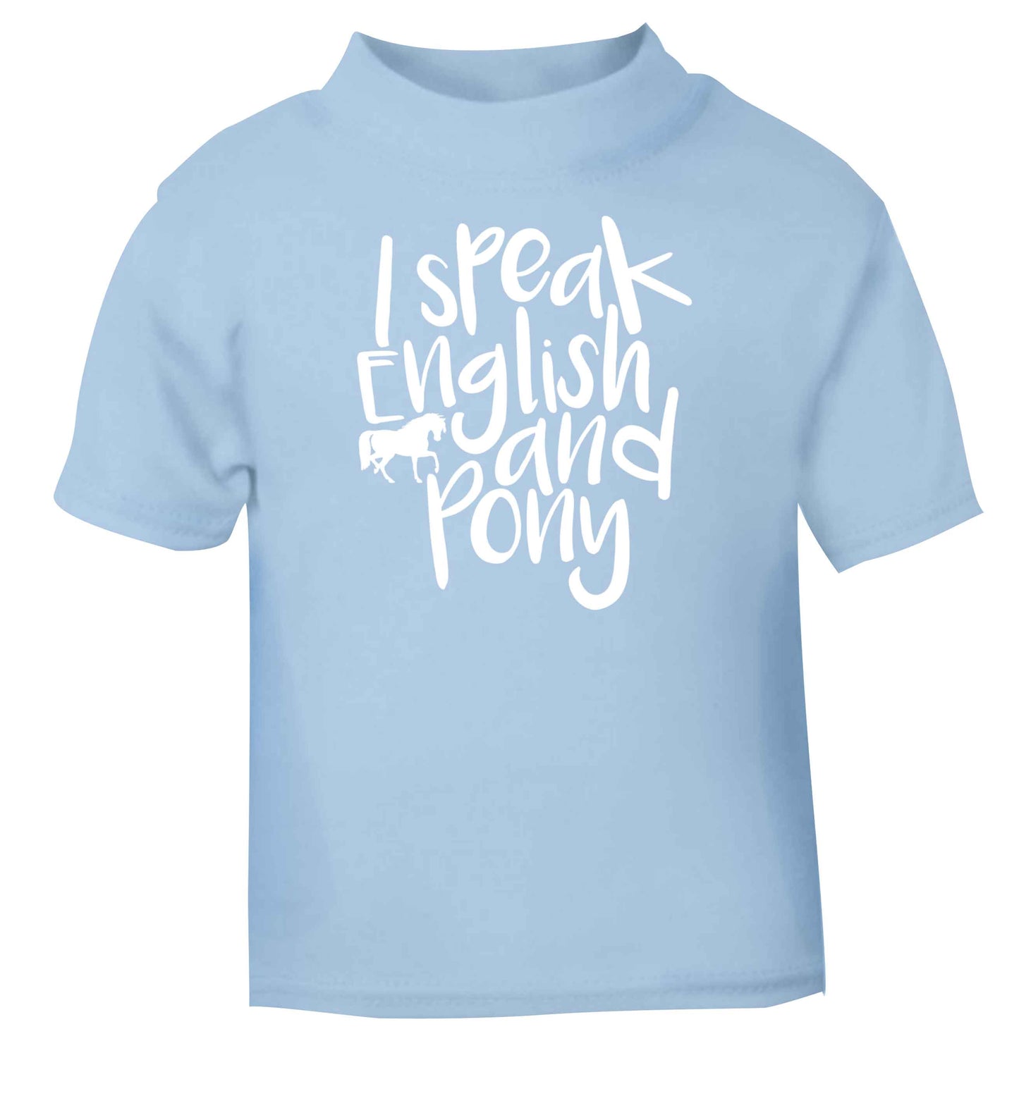 I speak English and pony light blue baby toddler Tshirt 2 Years