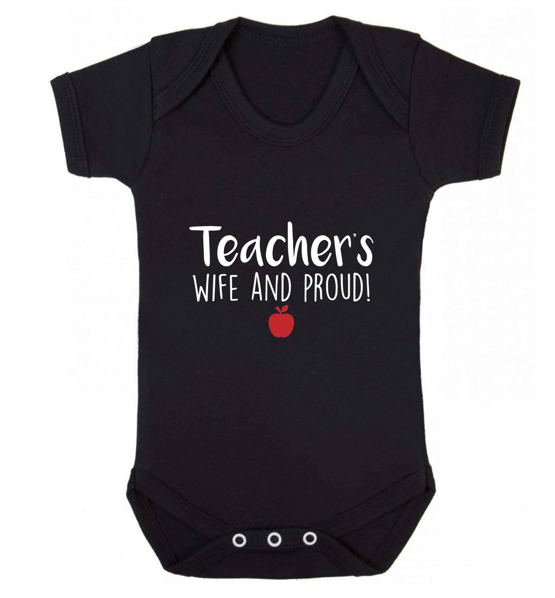 Teachers wife and proud baby vest black 18-24 months