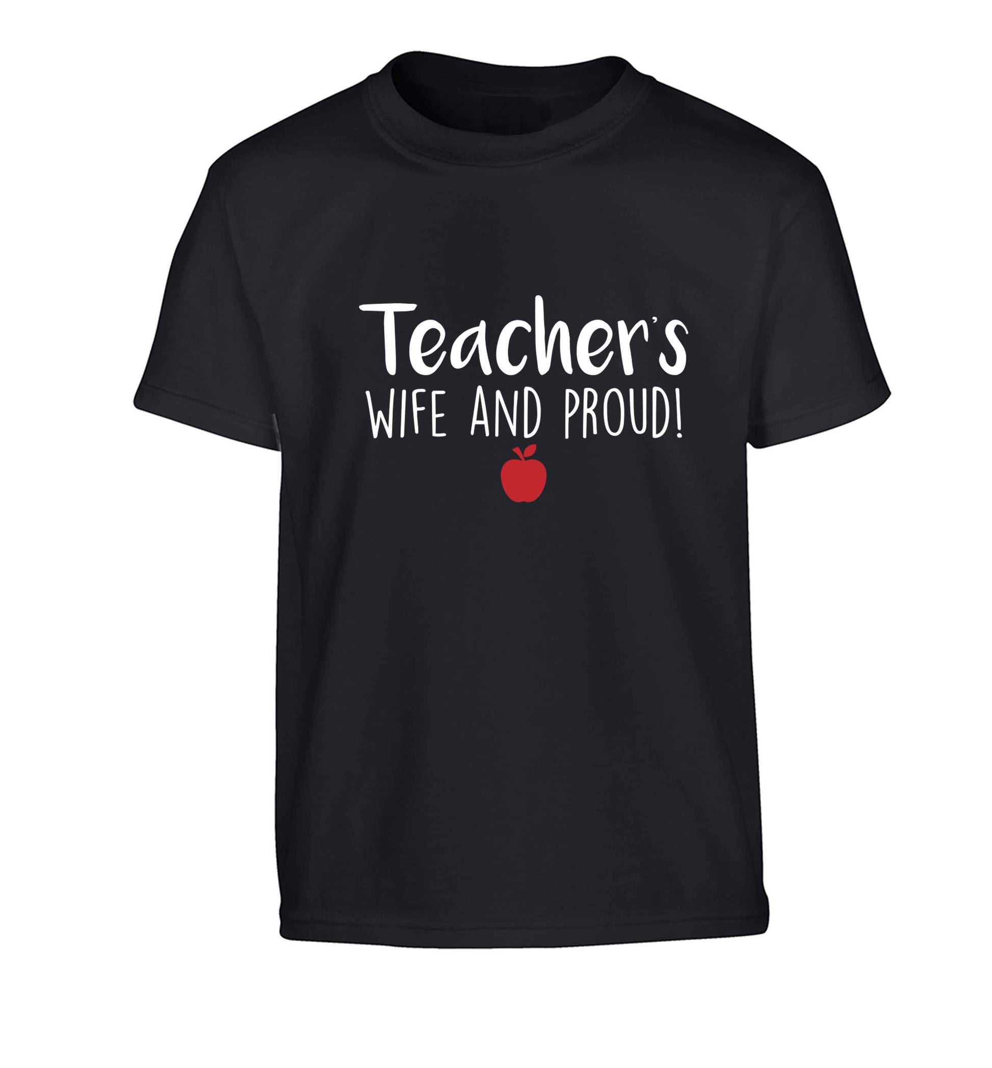 Teachers wife and proud Children's black Tshirt 12-13 Years