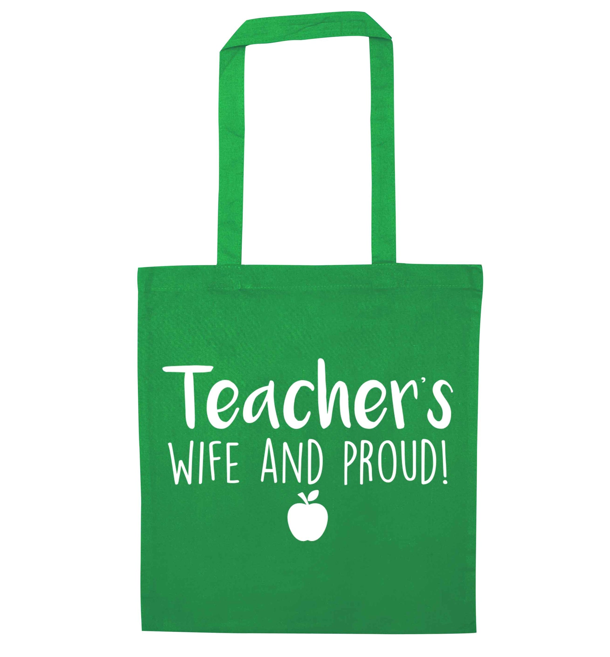 Teachers wife and proud green tote bag