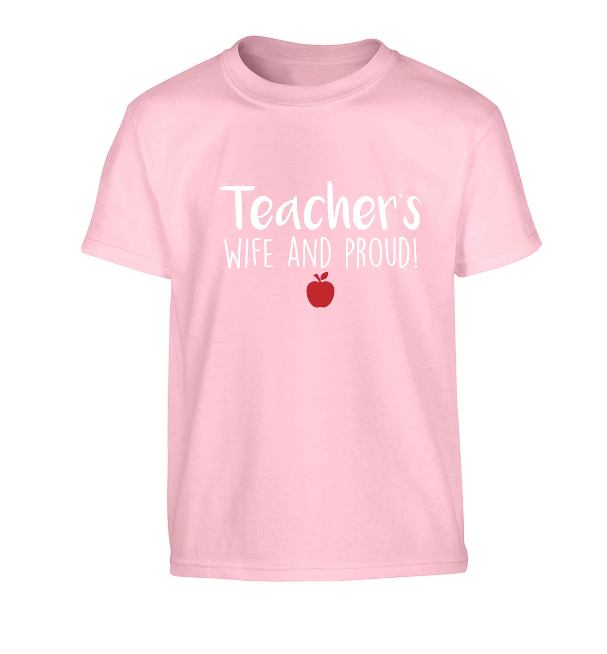 Teachers wife and proud Children's light pink Tshirt 12-13 Years