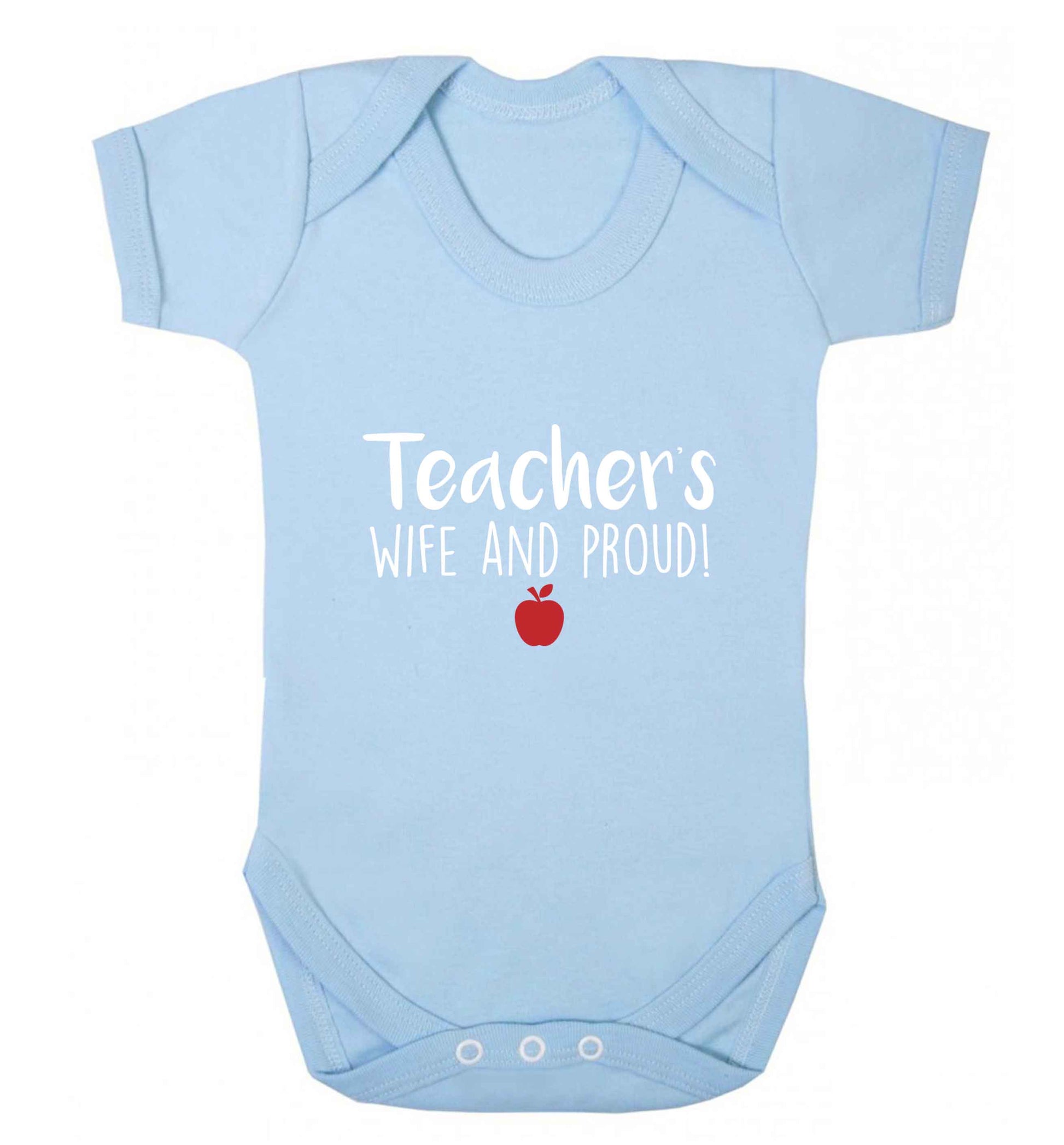 Teachers wife and proud baby vest pale blue 18-24 months