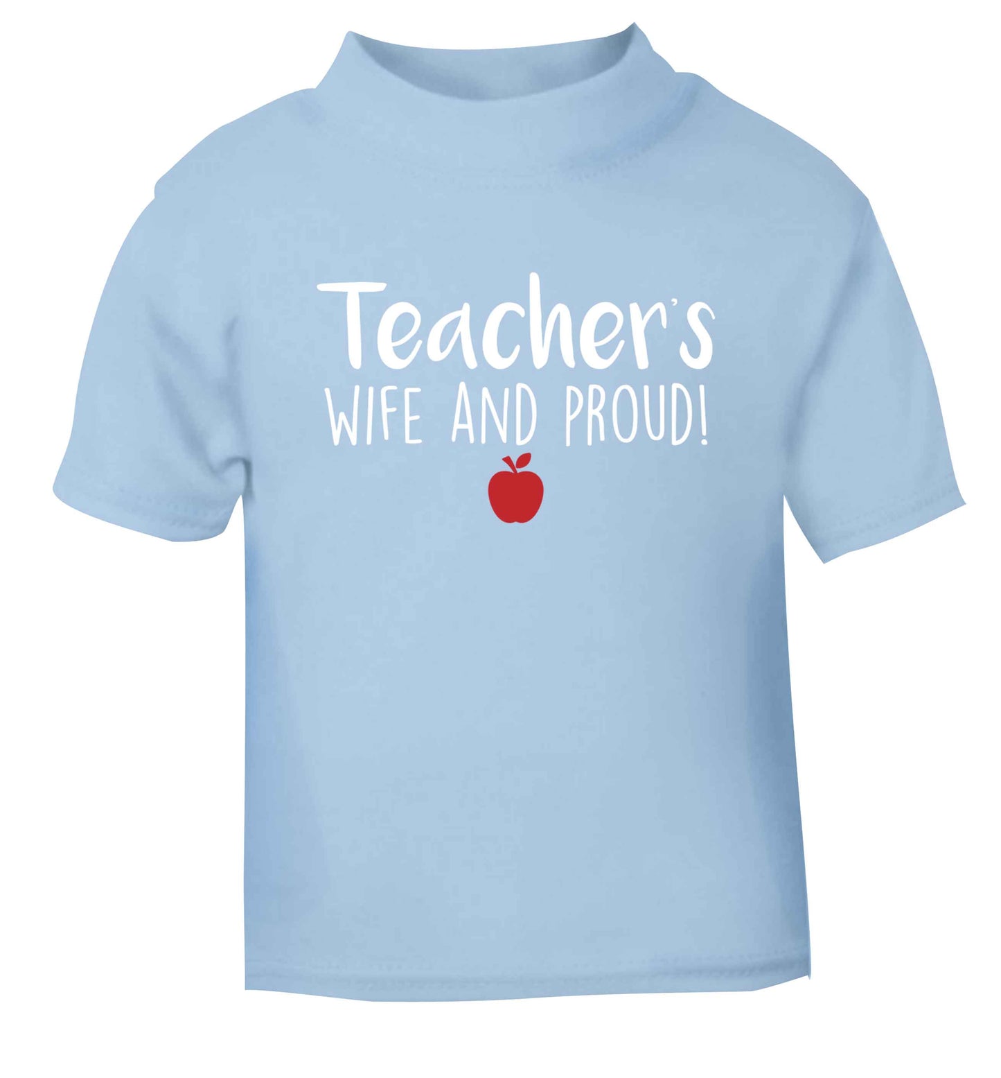 Teachers wife and proud light blue baby toddler Tshirt 2 Years
