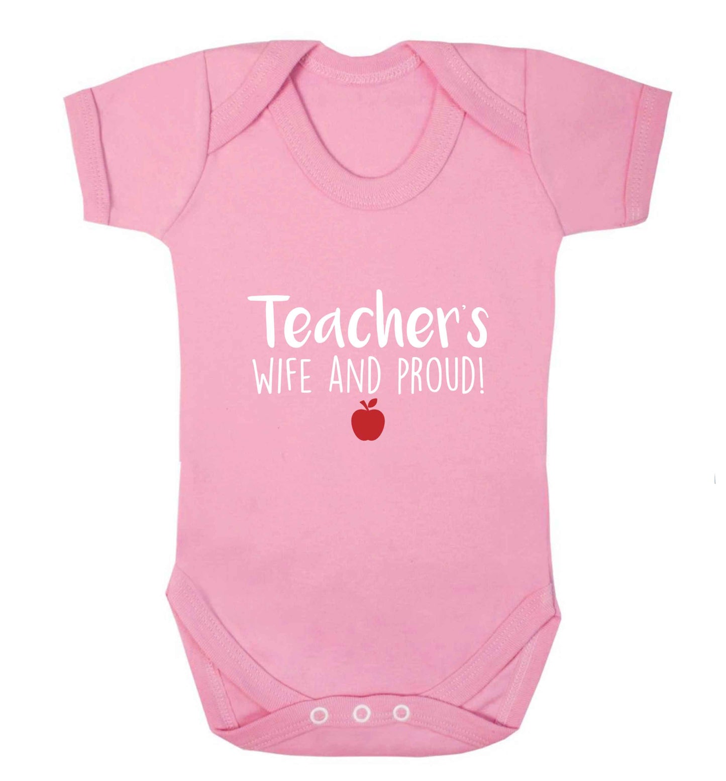 Teachers wife and proud baby vest pale pink 18-24 months