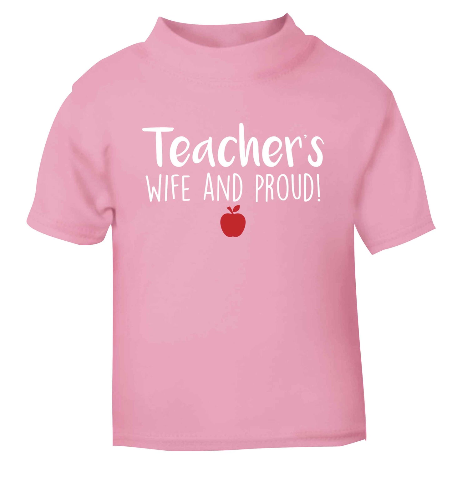 Teachers wife and proud light pink baby toddler Tshirt 2 Years