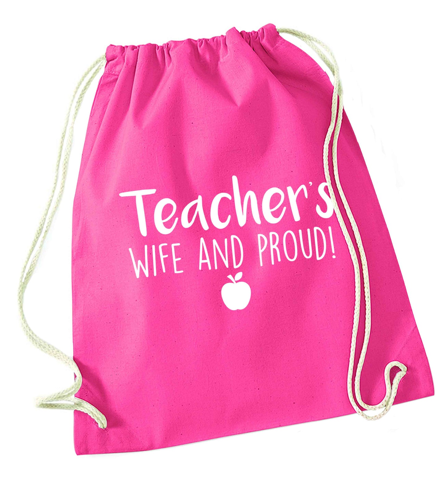 Teachers wife and proud pink drawstring bag