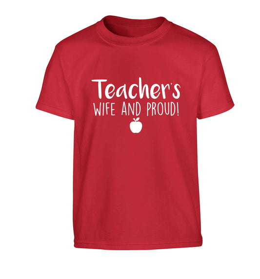 Teachers wife and proud Children's red Tshirt 12-13 Years