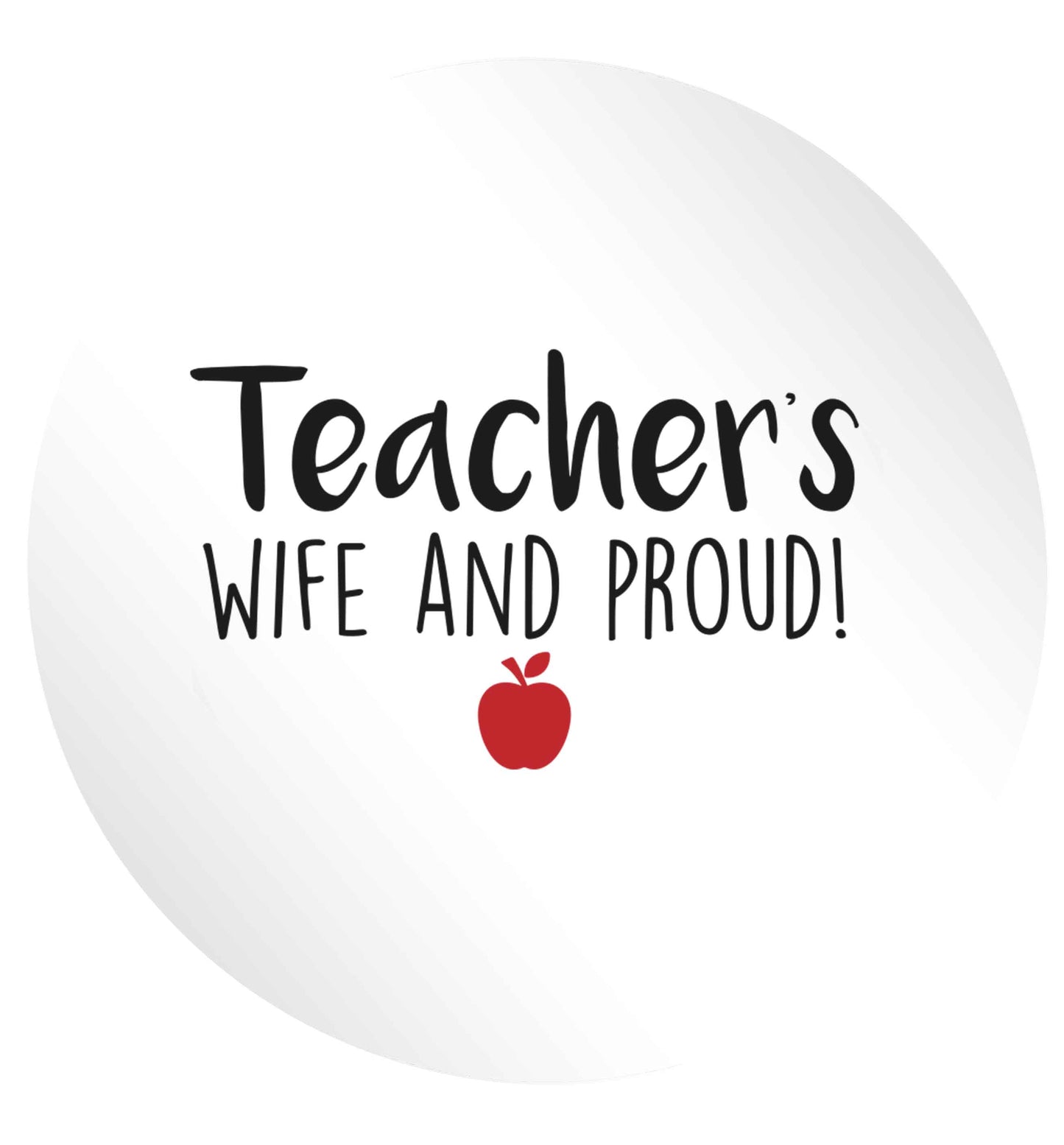 Teachers wife and proud 24 @ 45mm matt circle stickers