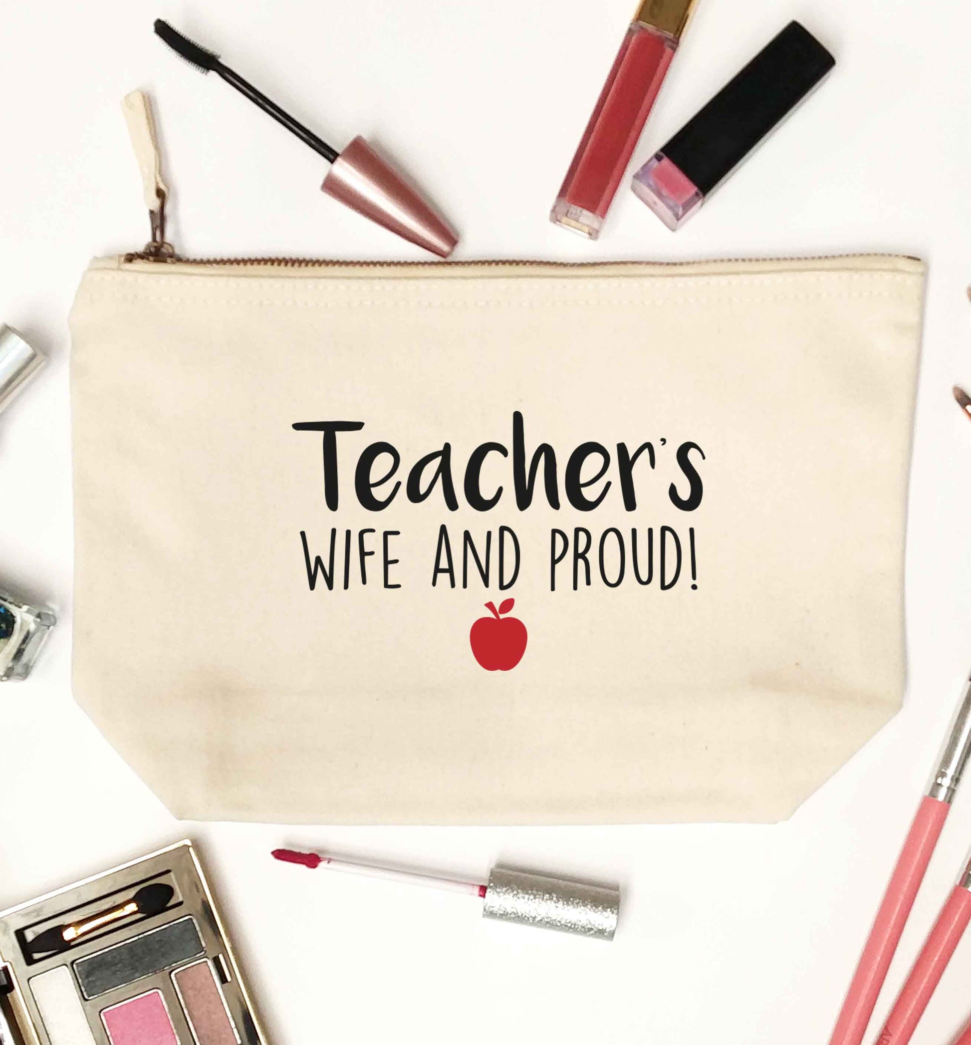 Teachers wife and proud natural makeup bag