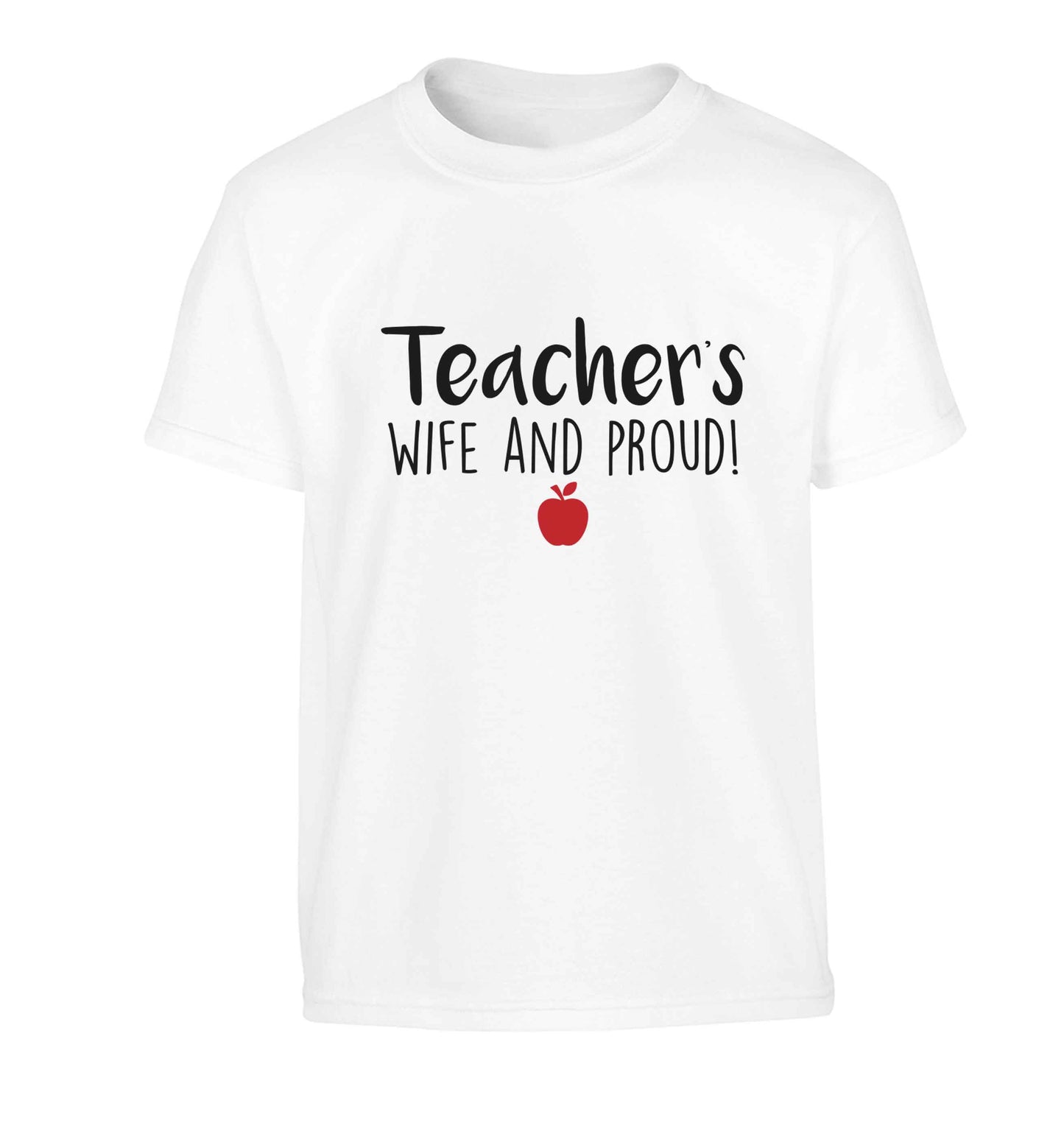 Teachers wife and proud Children's white Tshirt 12-13 Years