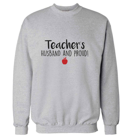 Teachers husband and proud adult's unisex grey sweater 2XL
