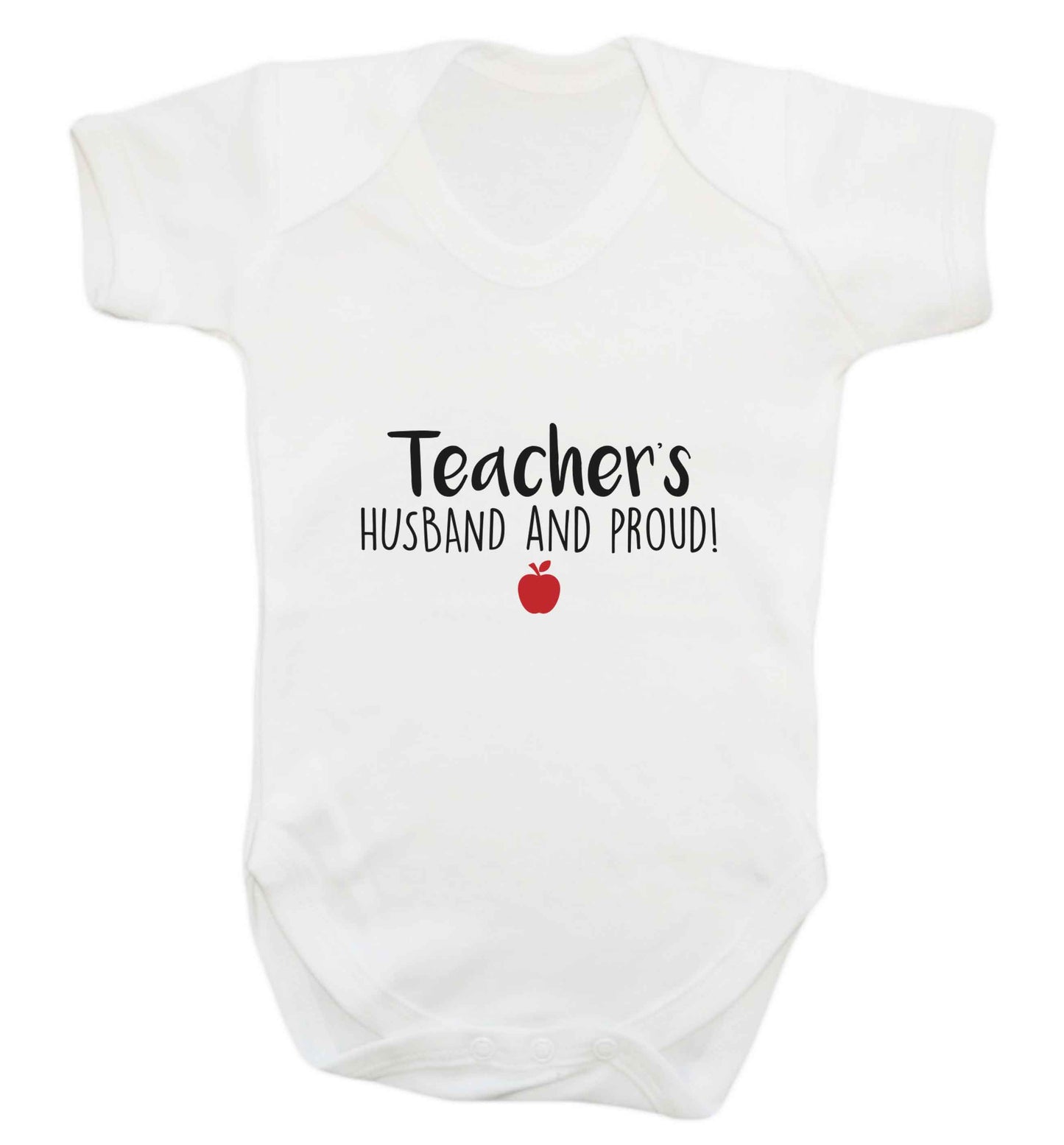 Teachers husband and proud baby vest white 18-24 months