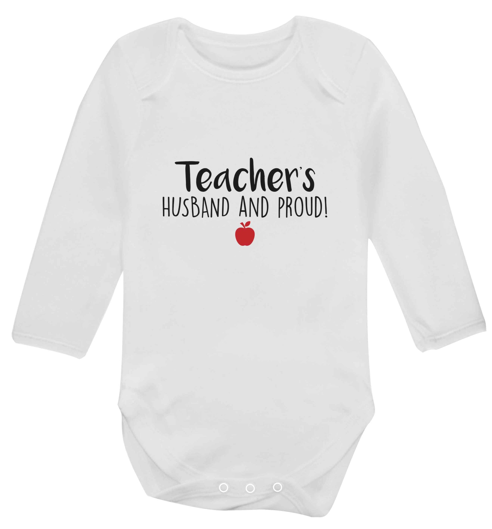 Teachers husband and proud baby vest long sleeved white 6-12 months