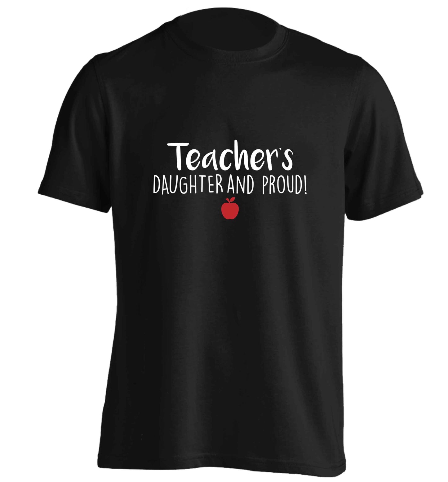 Teachers daughter and proud adults unisex black Tshirt 2XL