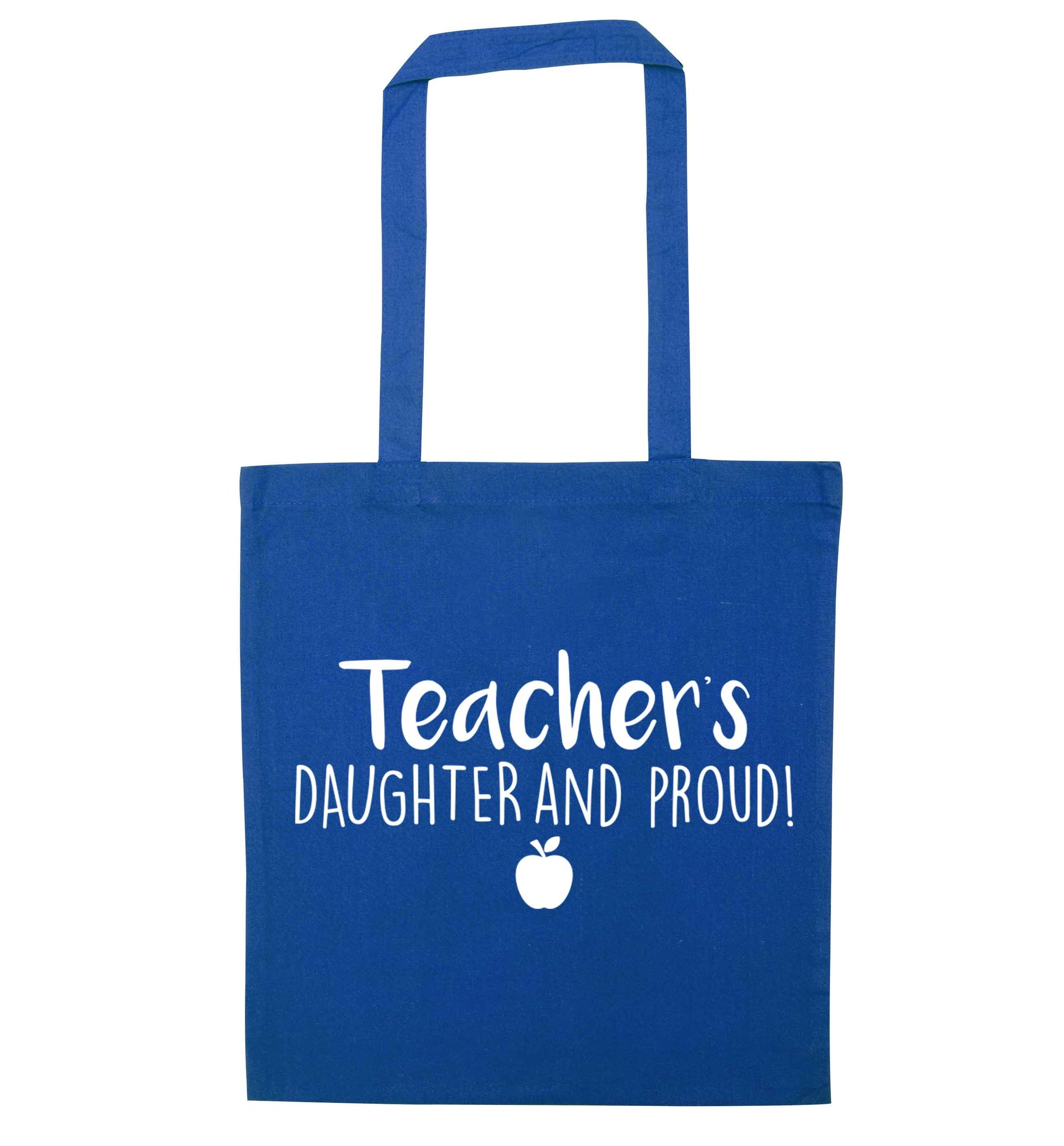 Teachers daughter and proud blue tote bag