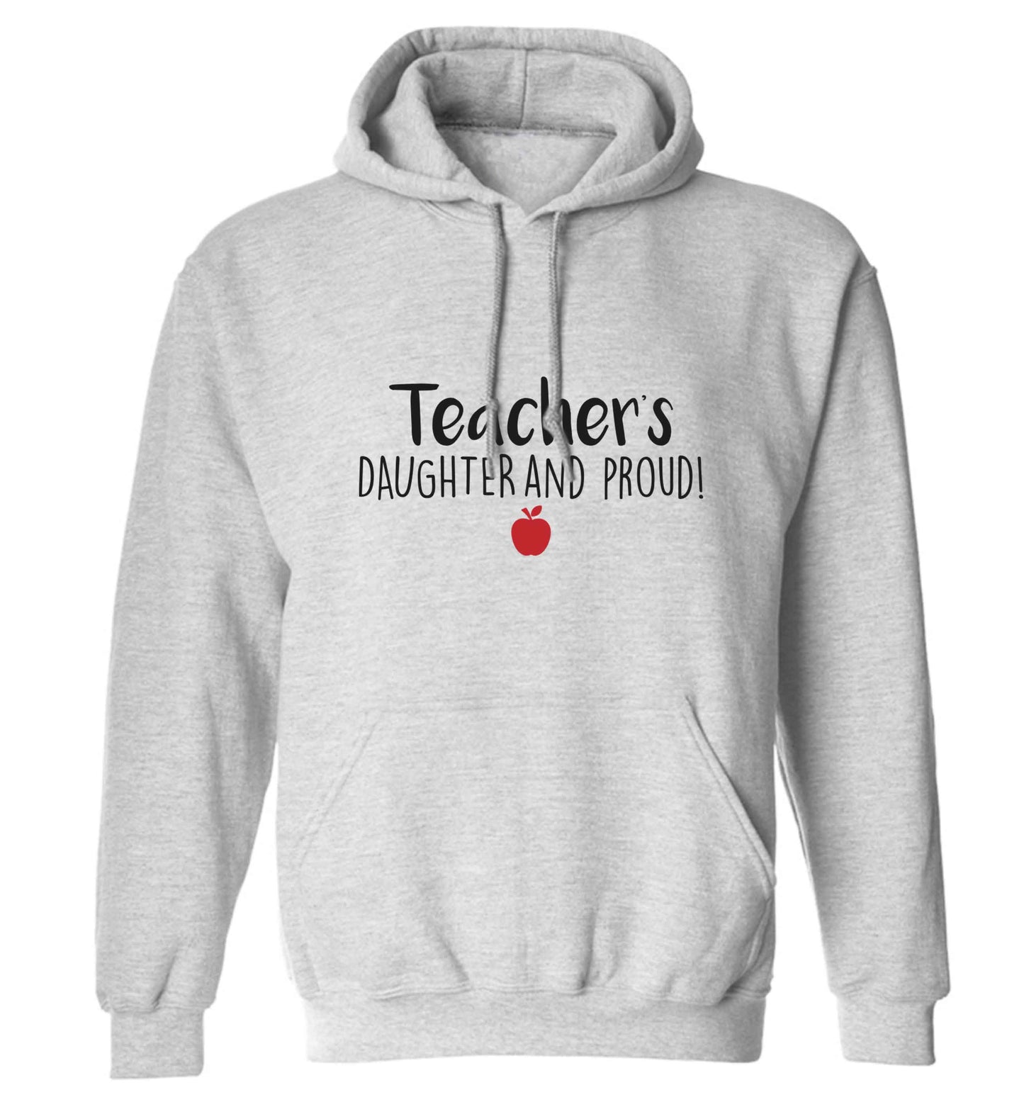 Teachers daughter and proud adults unisex grey hoodie 2XL