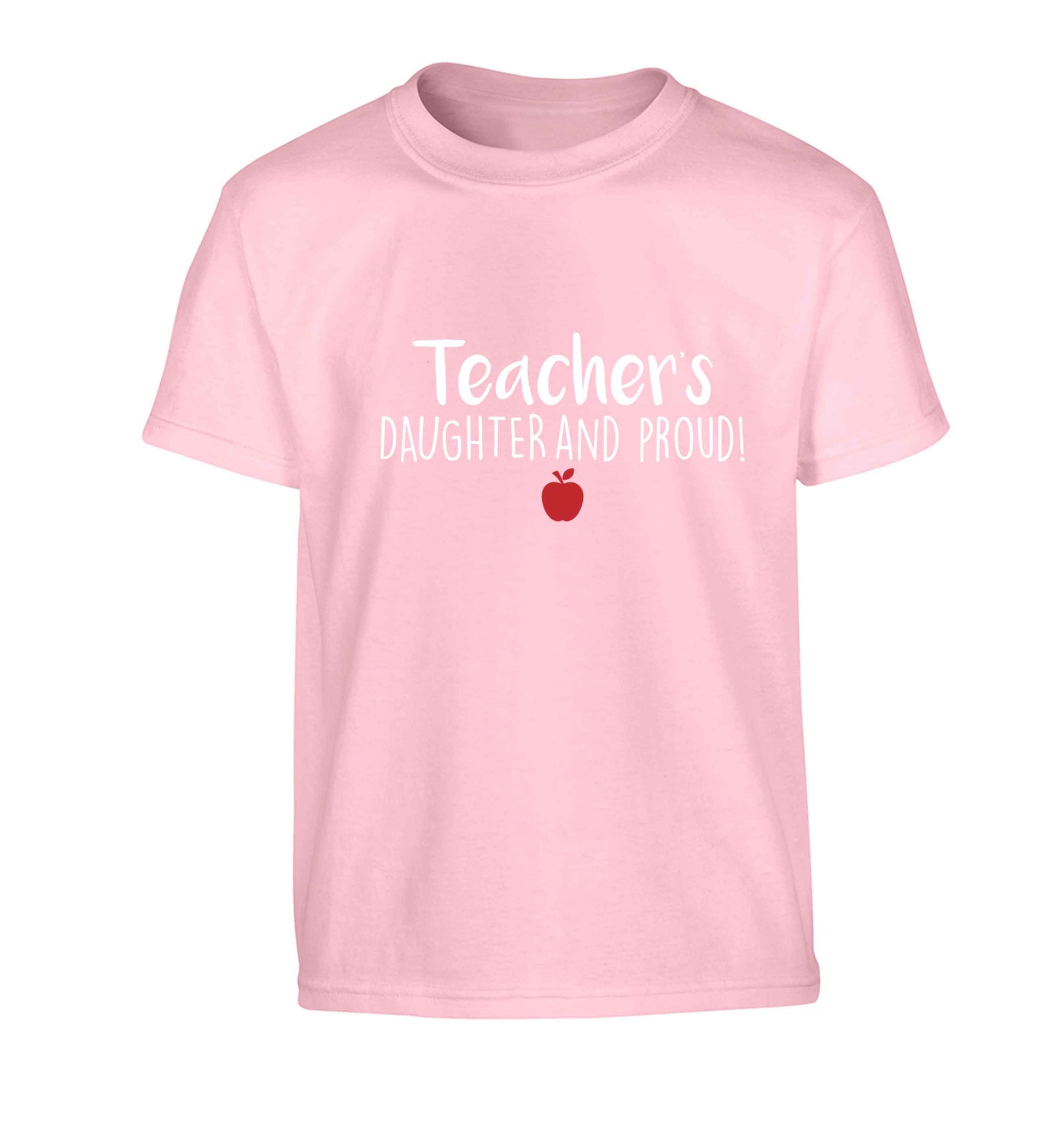 Teachers daughter and proud Children's light pink Tshirt 12-13 Years