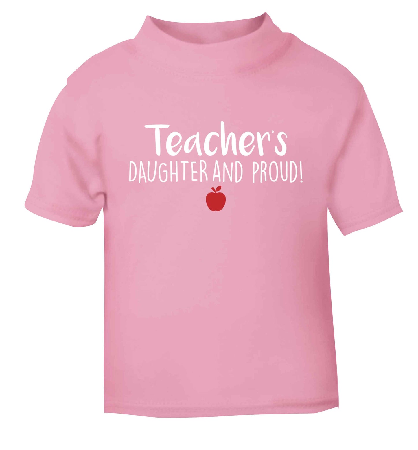Teachers daughter and proud light pink baby toddler Tshirt 2 Years