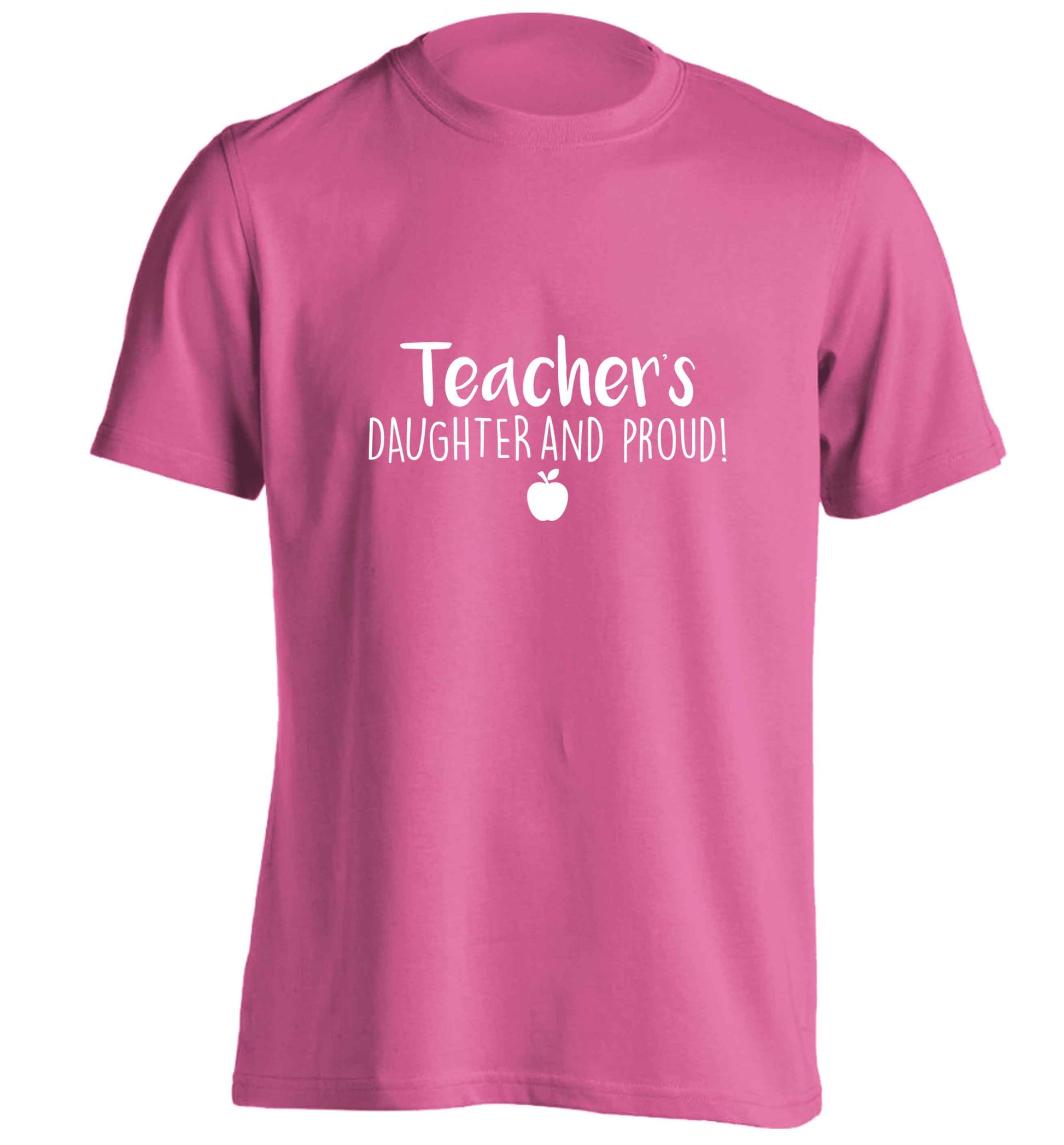 Teachers daughter and proud adults unisex pink Tshirt 2XL