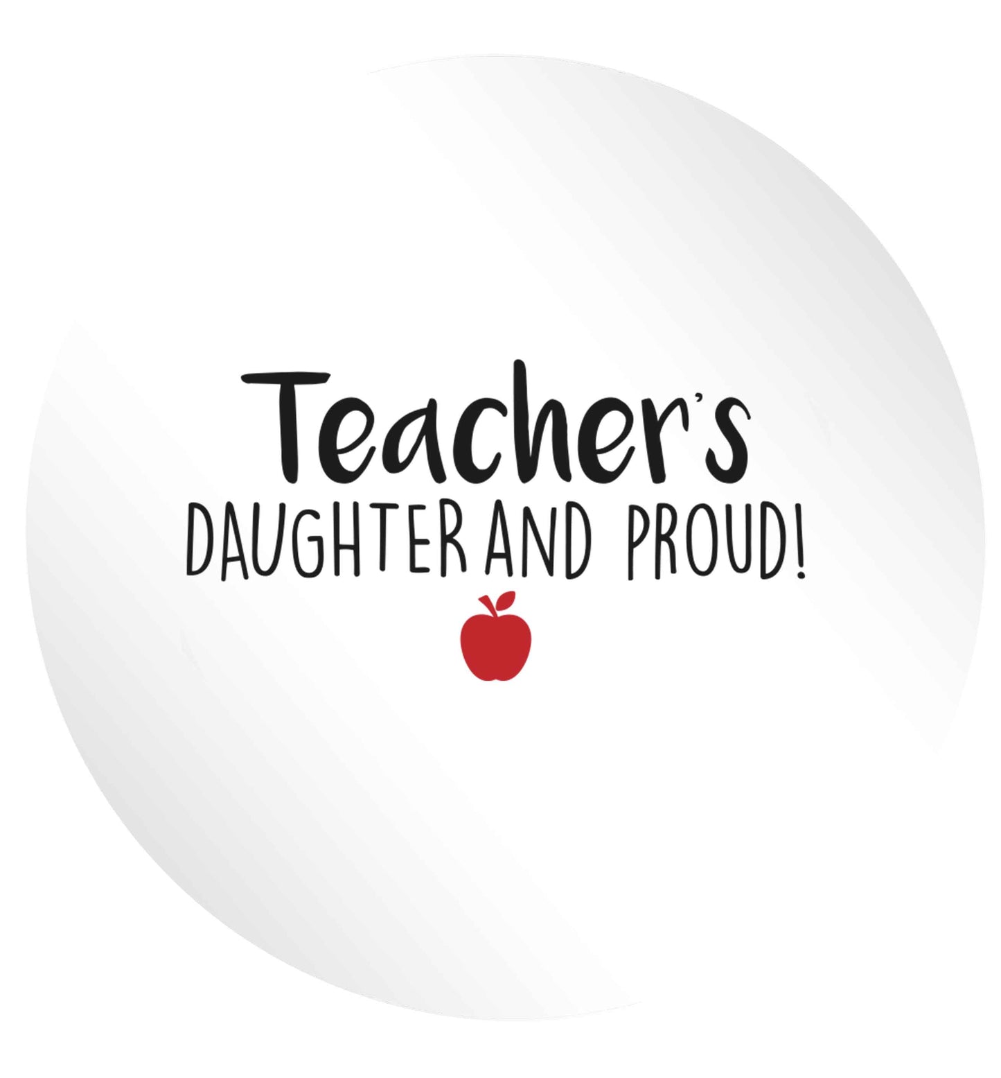 Teachers daughter and proud 24 @ 45mm matt circle stickers