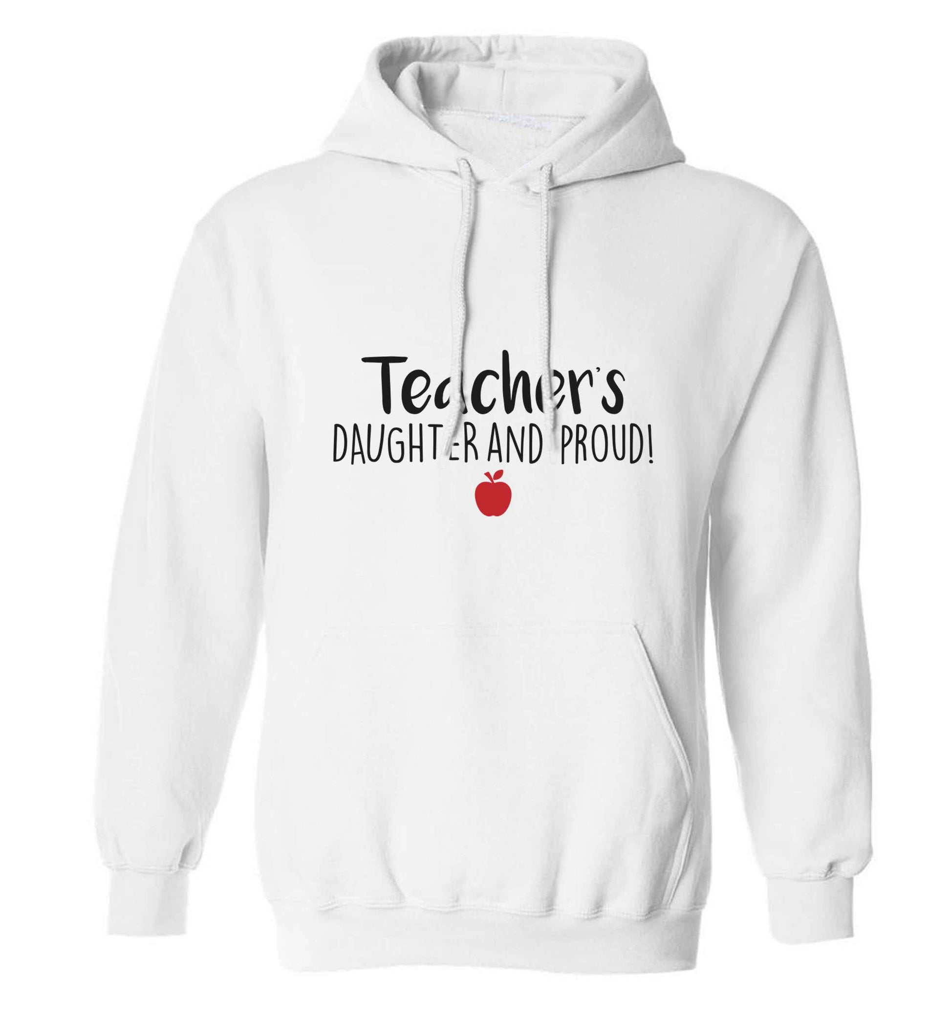 Teachers daughter and proud adults unisex white hoodie 2XL