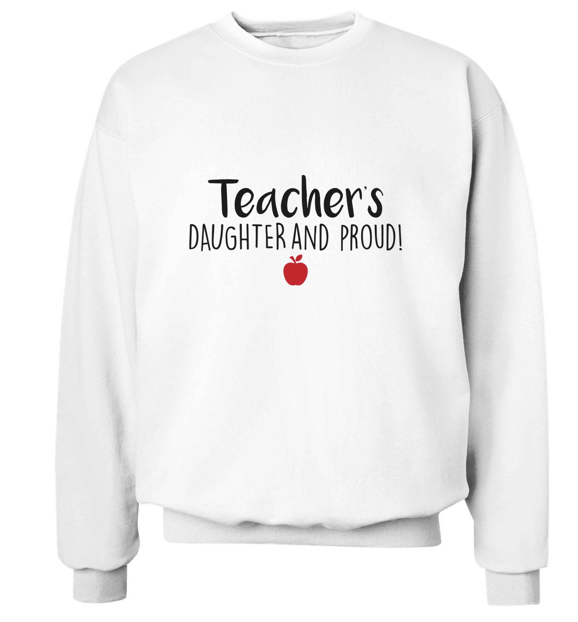Teachers daughter and proud adult's unisex white sweater 2XL