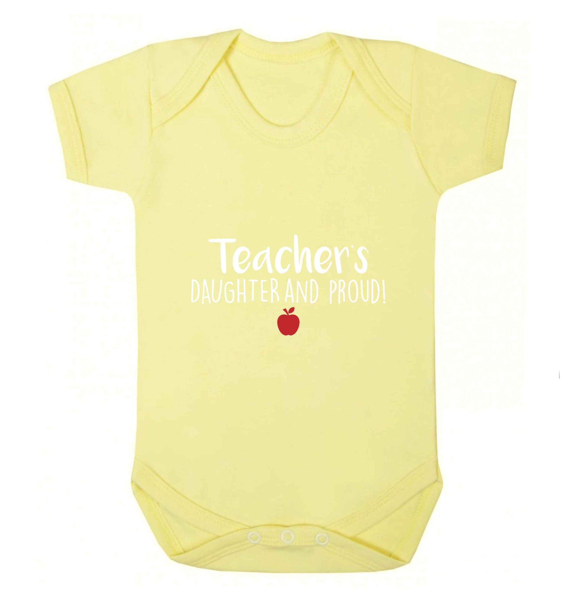 Teachers daughter and proud baby vest pale yellow 18-24 months