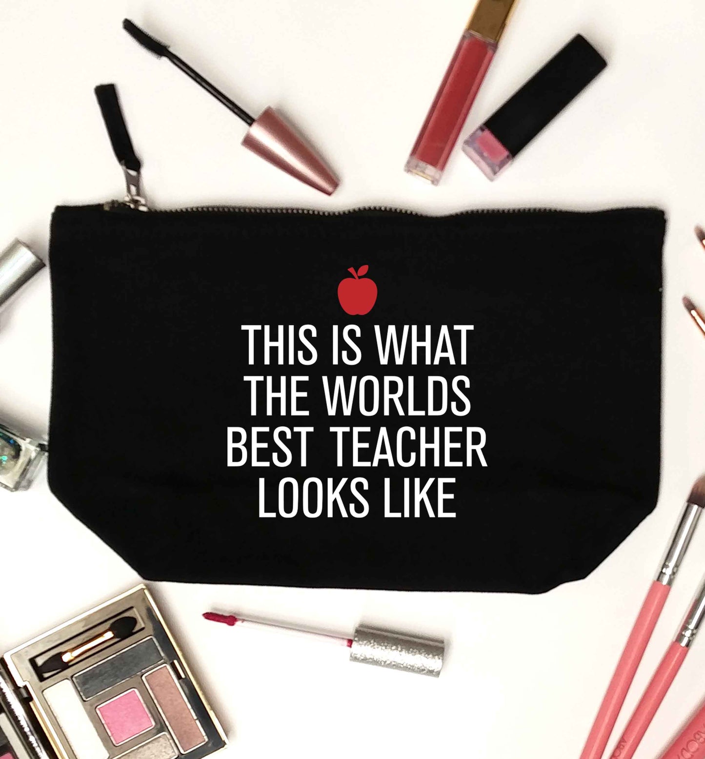 This is what the worlds best teacher looks like black makeup bag