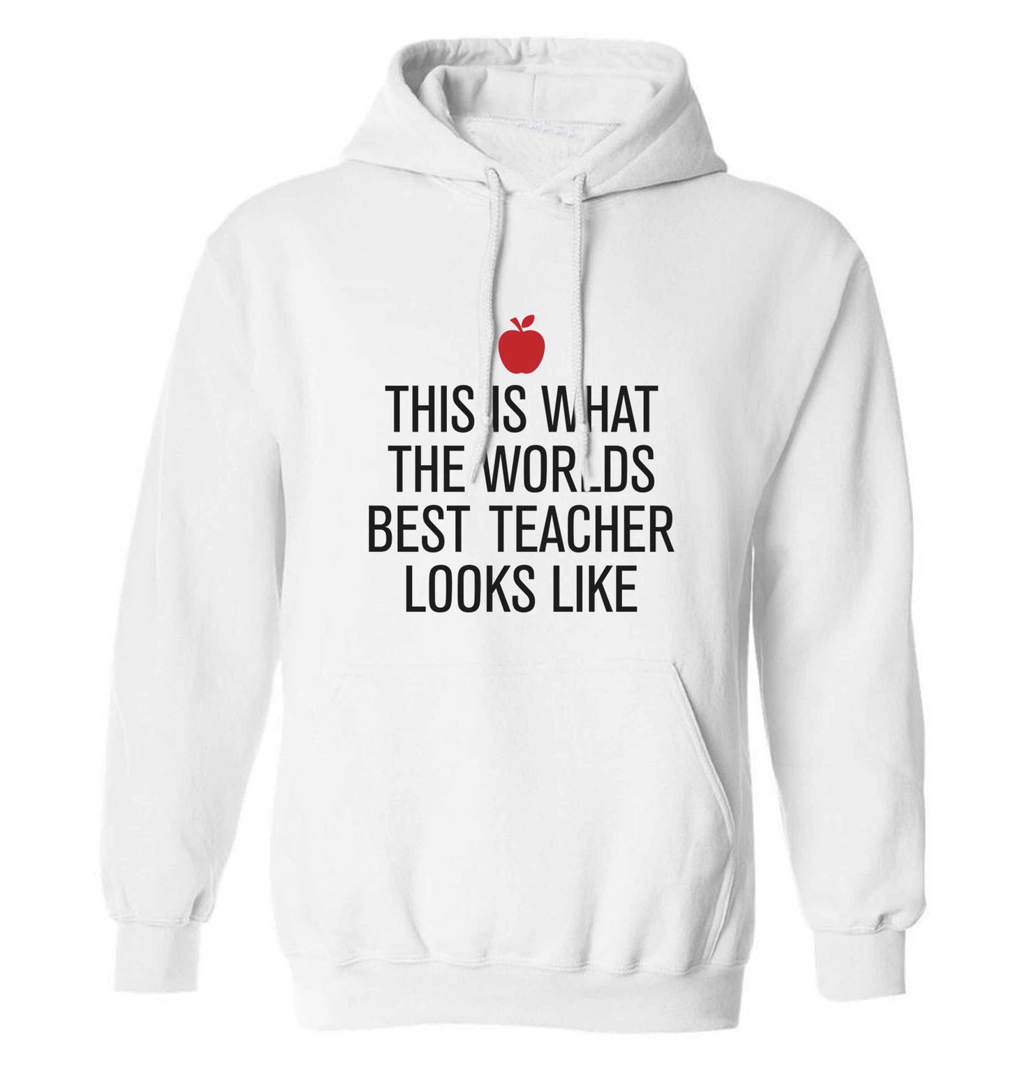 This is what the worlds best teacher looks like adults unisex white hoodie 2XL