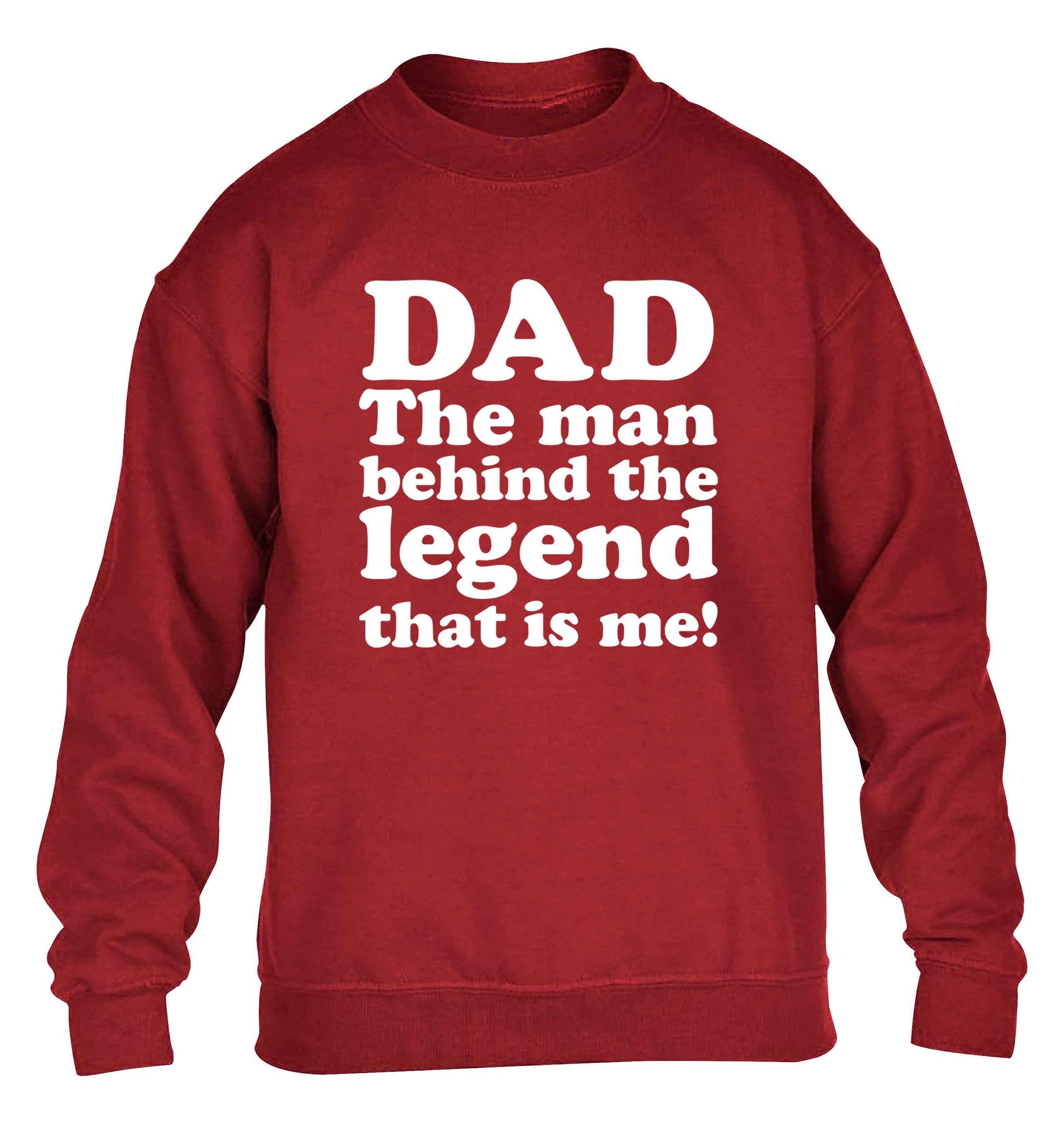 Dad the man behind the legend that is me children's grey sweater 12-13 Years