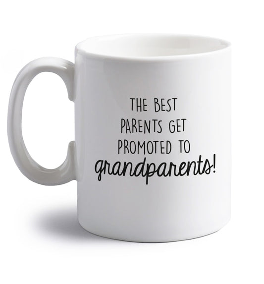 The best parents get promoted to grandparents right handed white ceramic mug 
