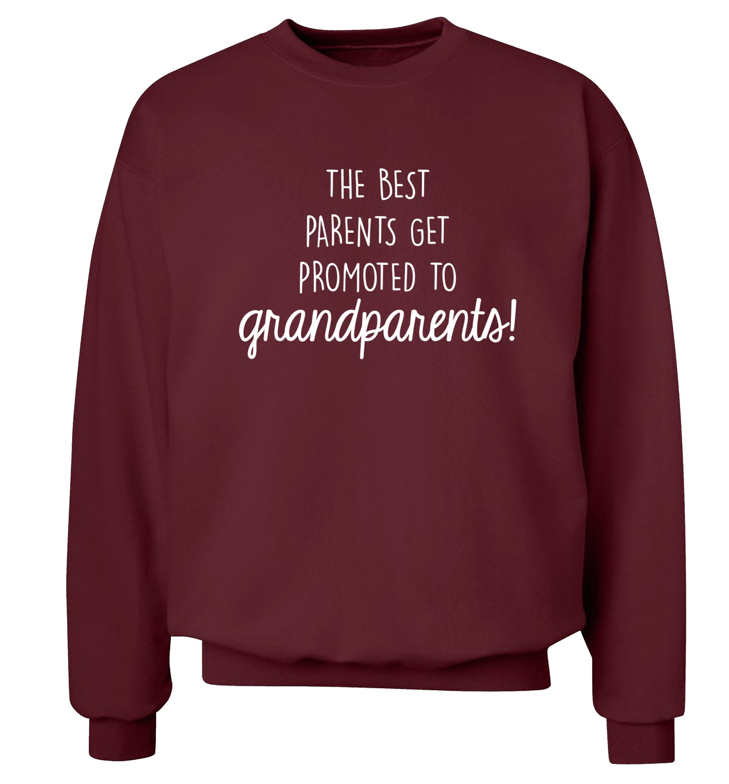 The best parents get promoted to grandparents Adult's unisex maroon Sweater 2XL