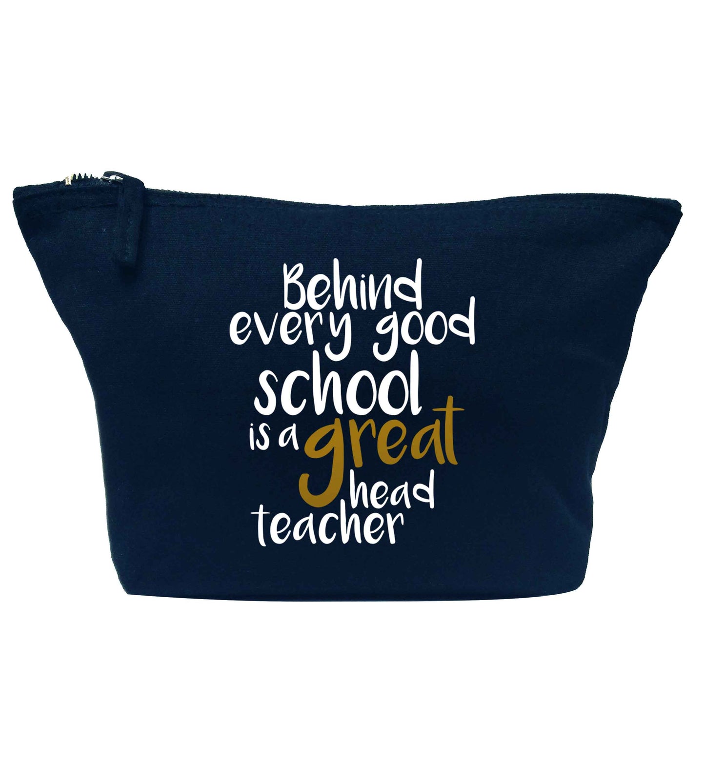 Behind every good school is a great head teacher navy makeup bag