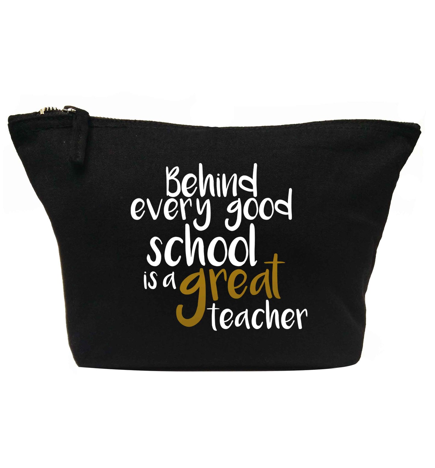 Behind every good school is a great teacher | Makeup / wash bag