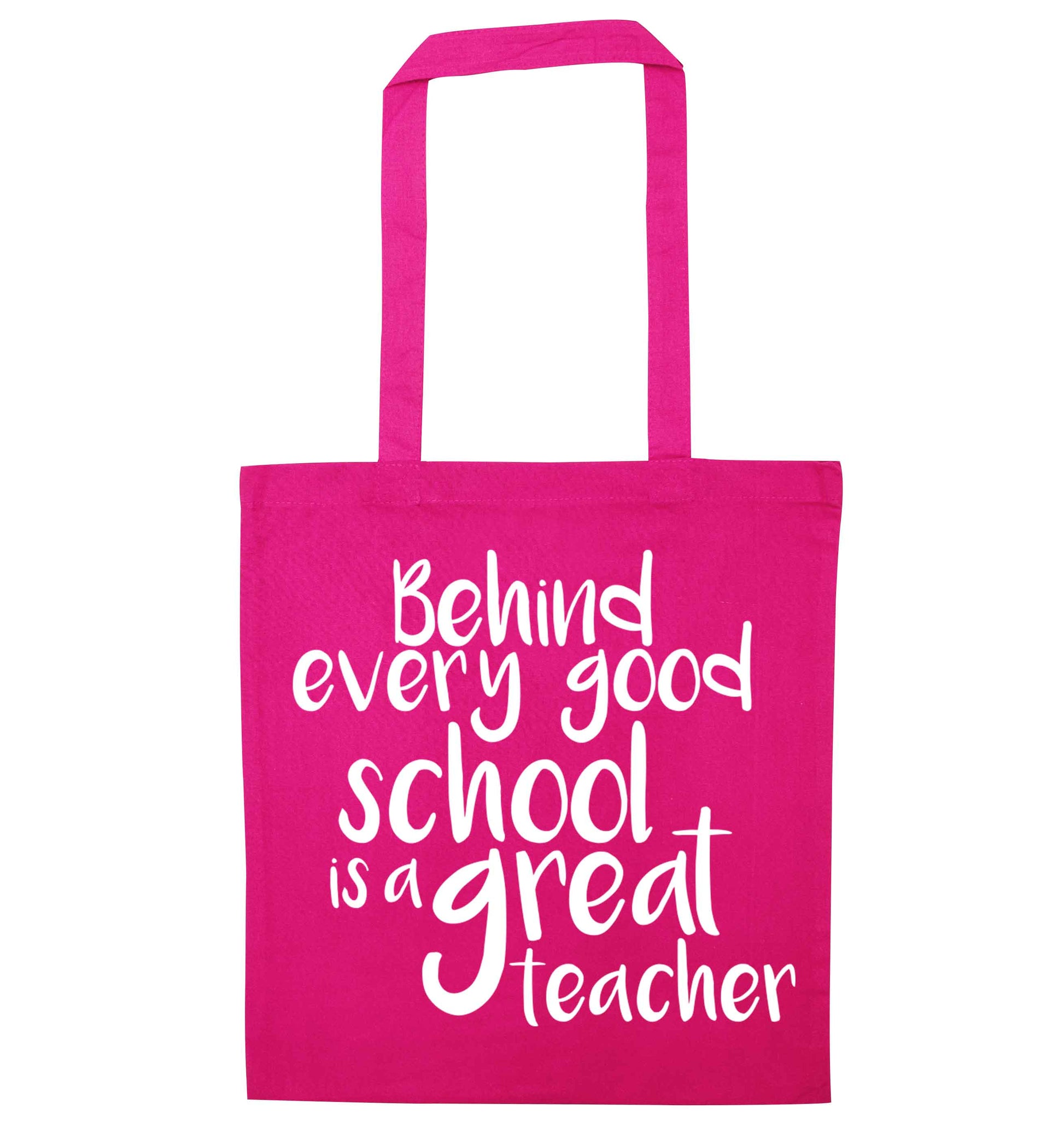 Behind every good school is a great teacher pink tote bag