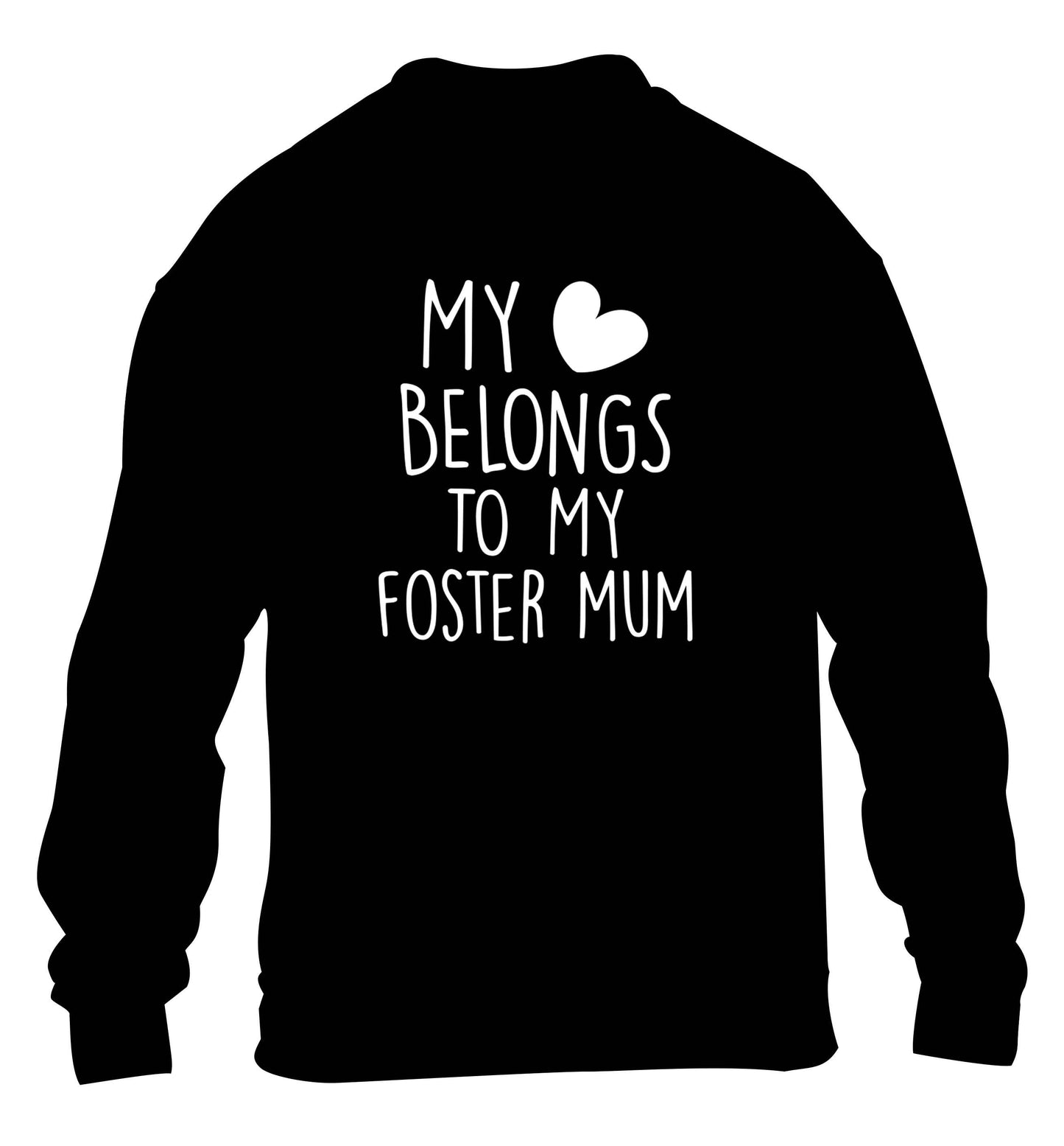 My heart belongs to my foster mum children's black sweater 12-13 Years