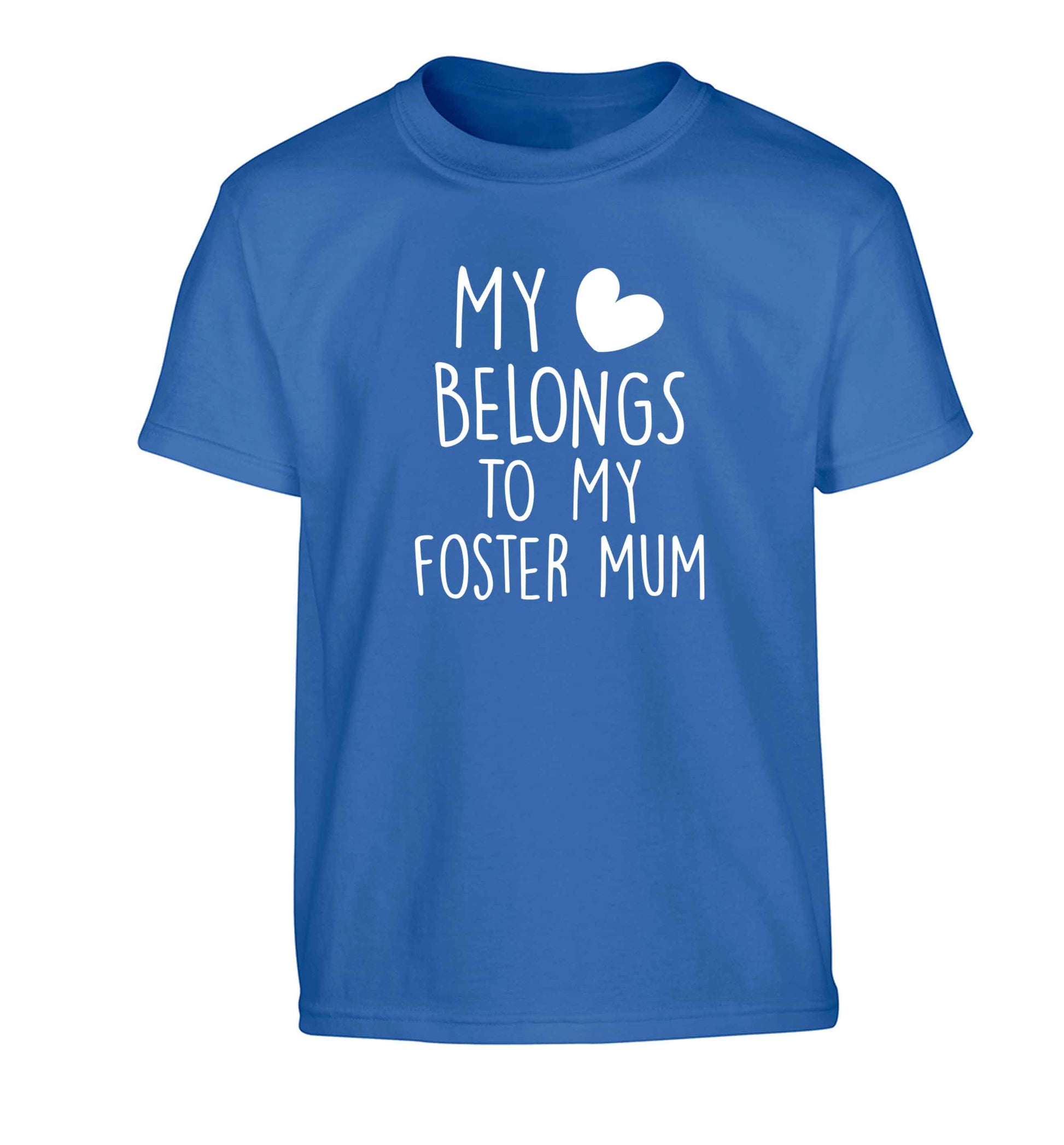 My heart belongs to my foster mum Children's blue Tshirt 12-13 Years