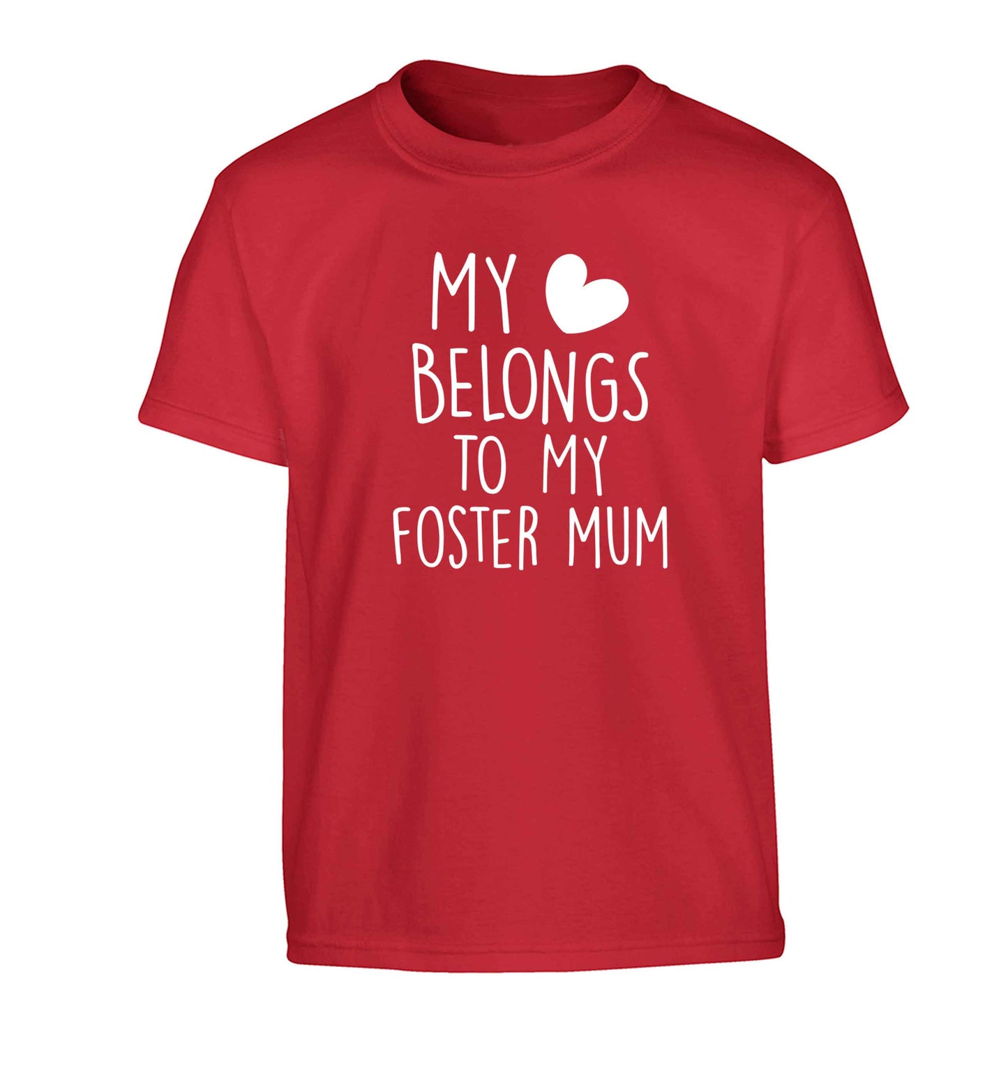 My heart belongs to my foster mum Children's red Tshirt 12-13 Years