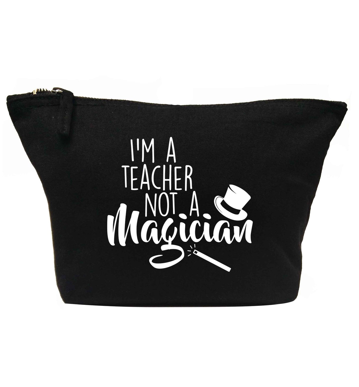 I'm a teacher not a magician | Makeup / wash bag