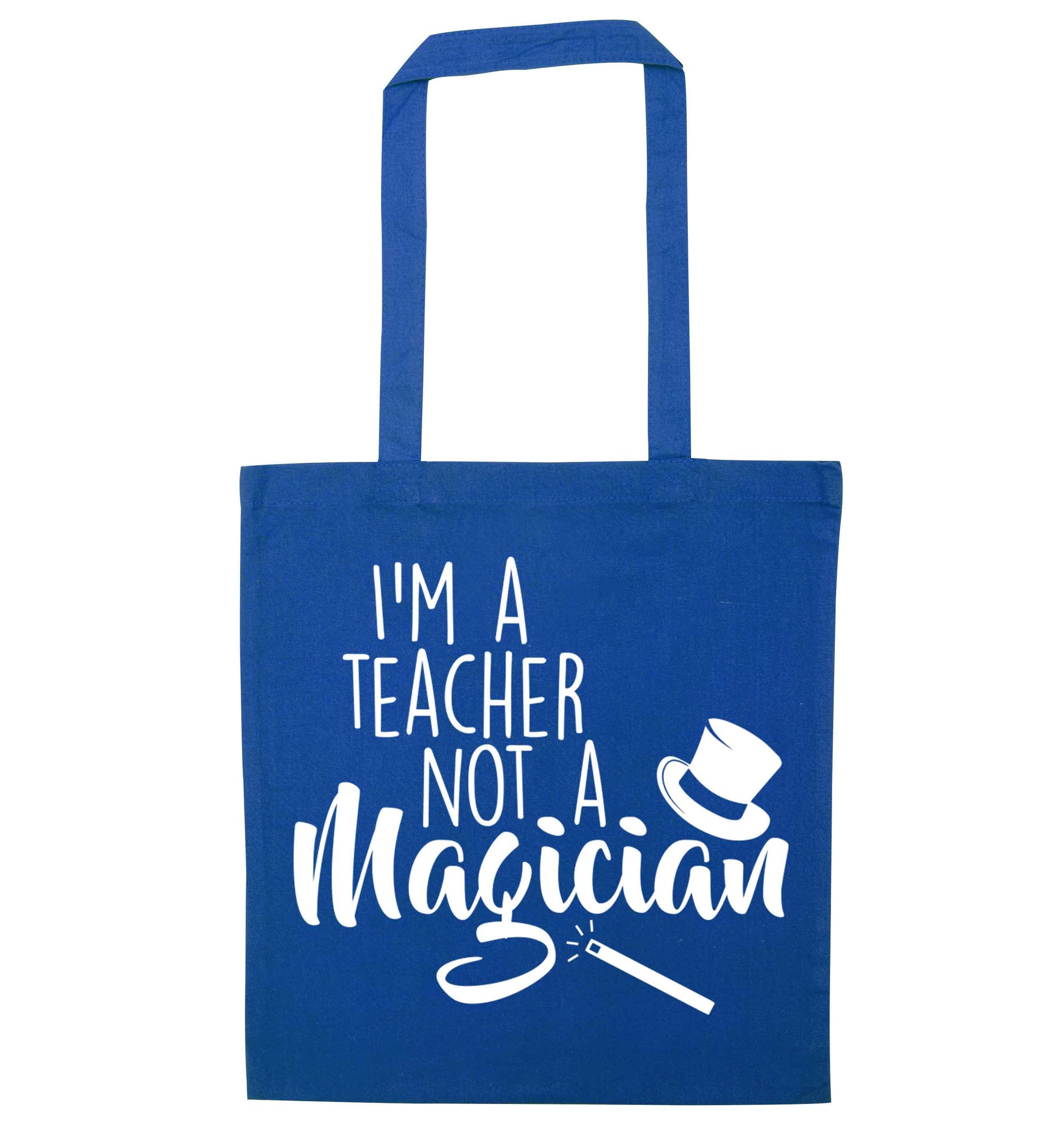 I'm a teacher not a magician blue tote bag