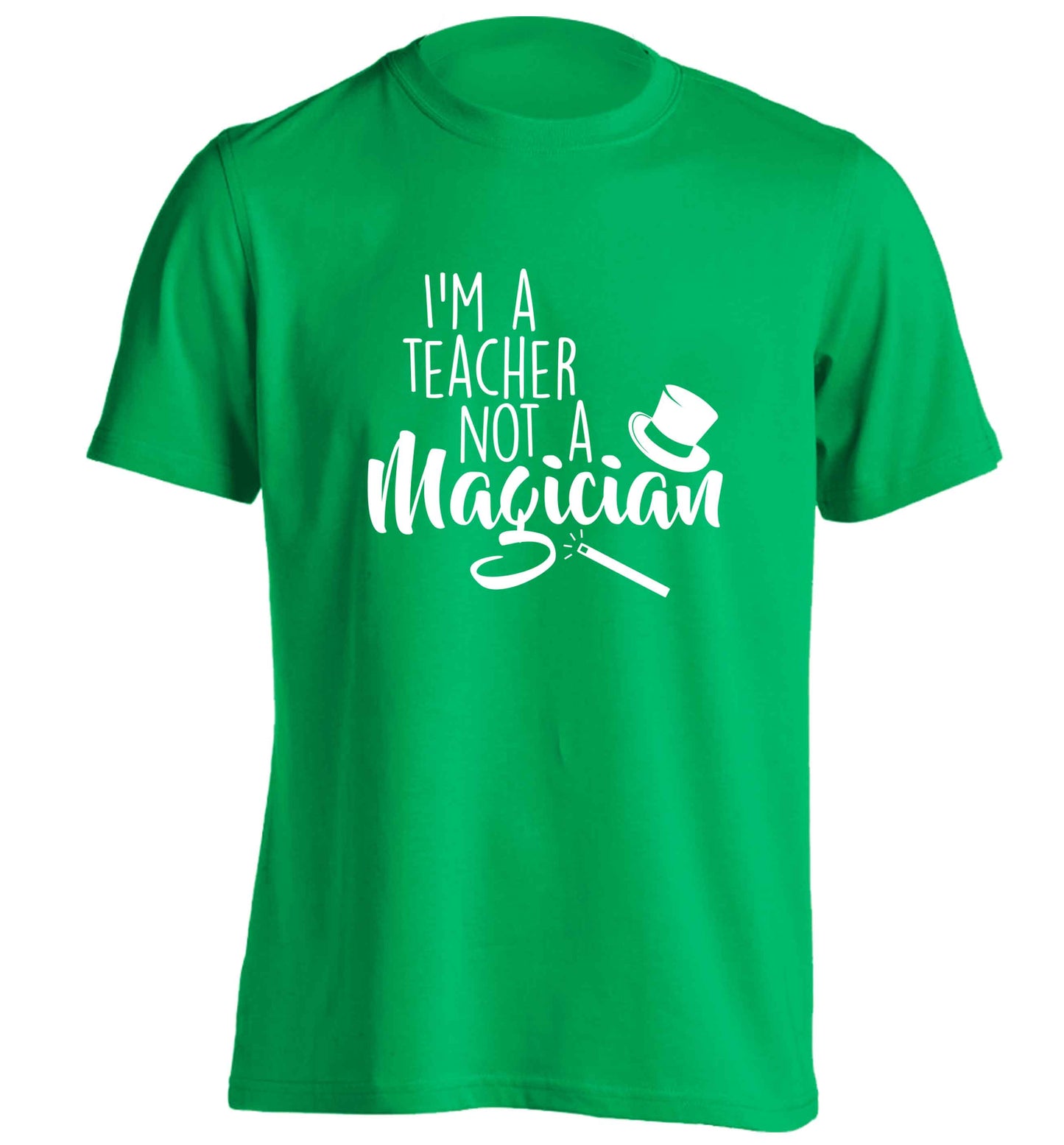 I'm a teacher not a magician adults unisex green Tshirt 2XL