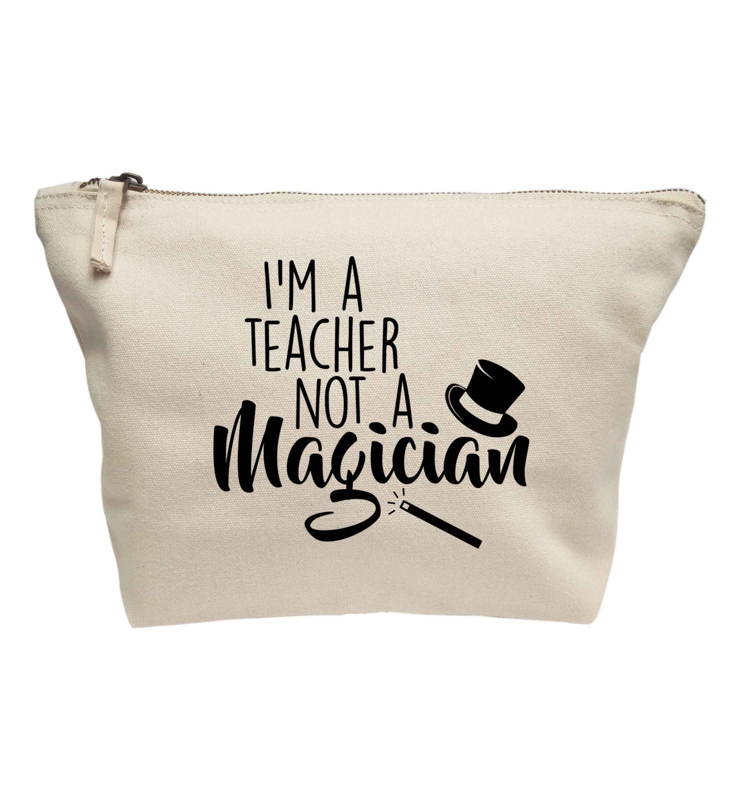 I'm a teacher not a magician | Makeup / wash bag